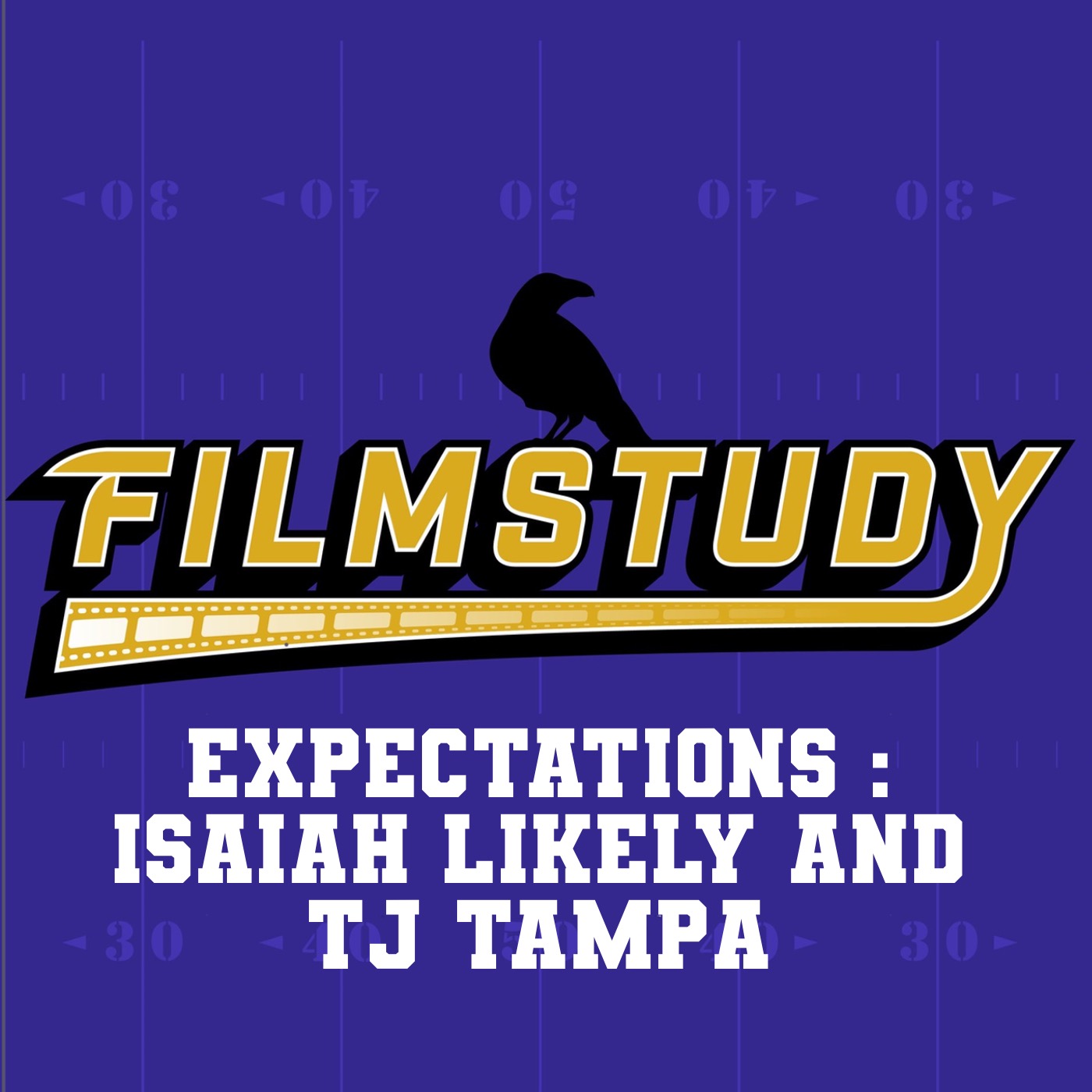 Expectations 2025 : Isaiah Likely and TJ Tampa episode artwork