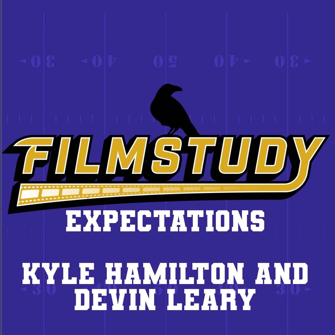 Expectations 2025: Kyle Hamilton and Devin Leary episode artwork