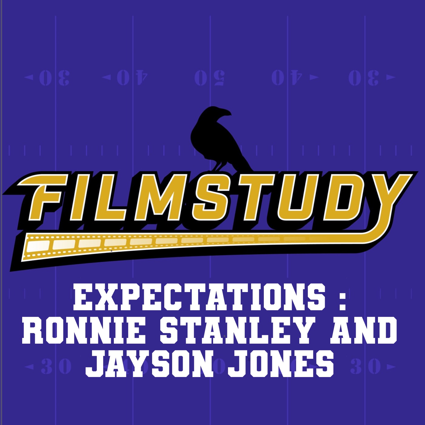 Expectations :  Ronnie Stanley and Jayson Jones 2025 episode artwork
