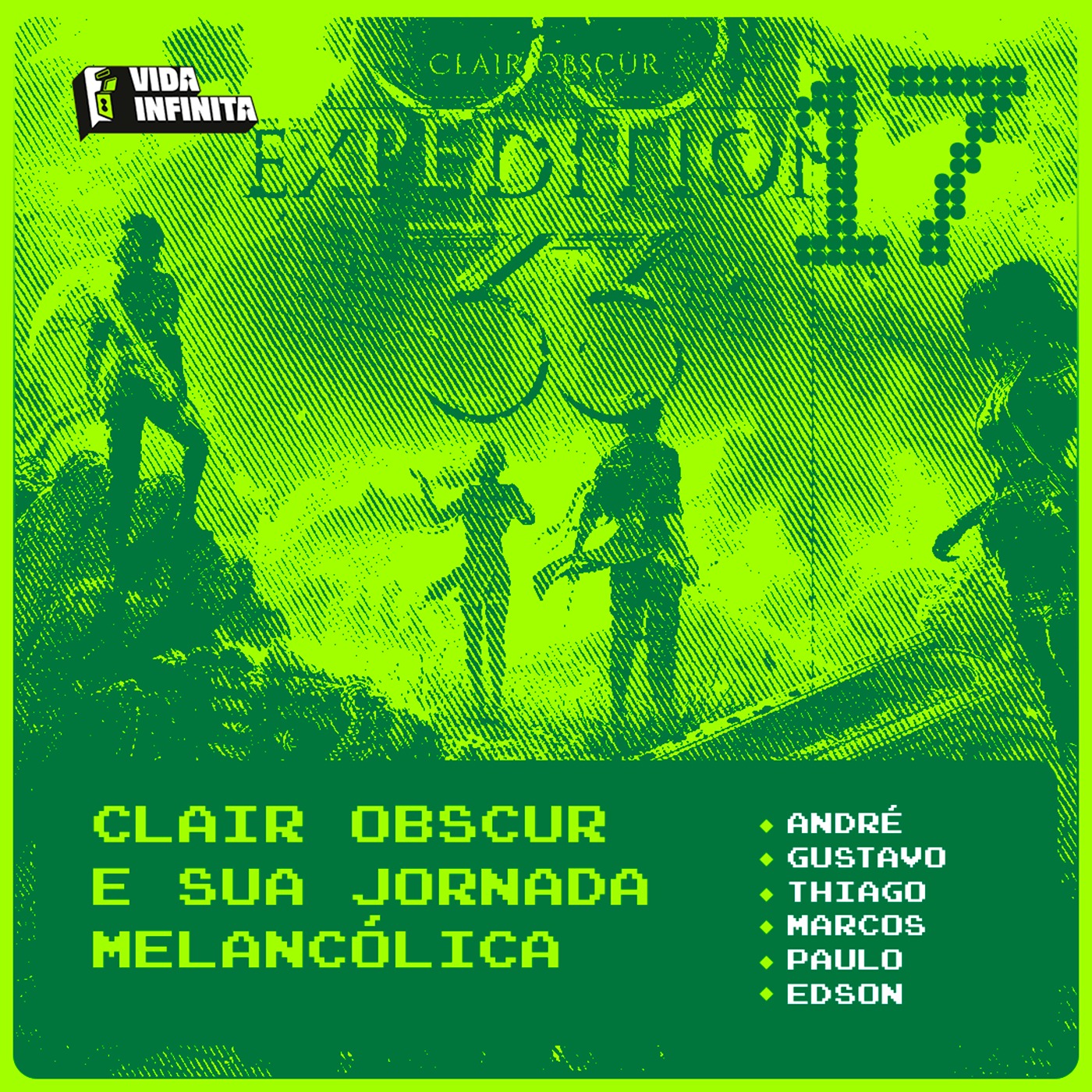 VIDA INFINITA 017 - Clair Obscur e sua Jornada Melancólica episode artwork