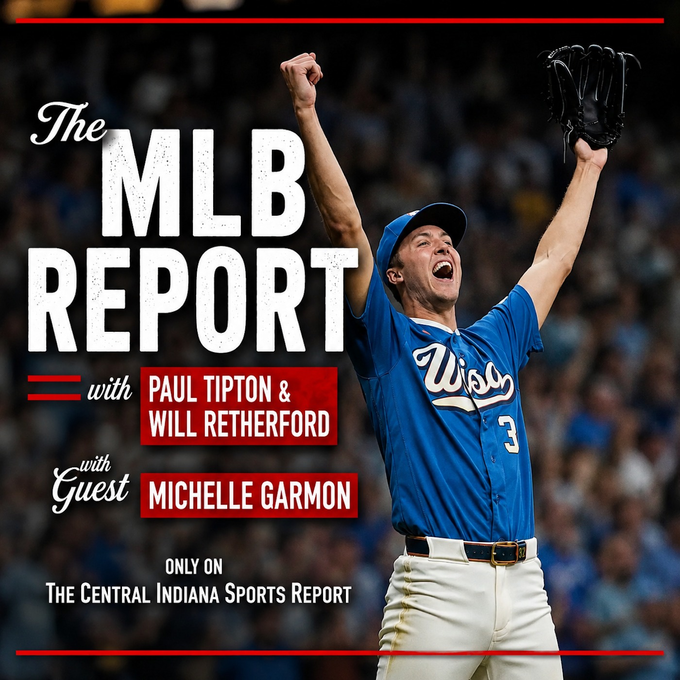 The MLB Report with Paul Tipton. Will Retherford (Guest: Michelle Garmon, 2.293.1) episode artwork