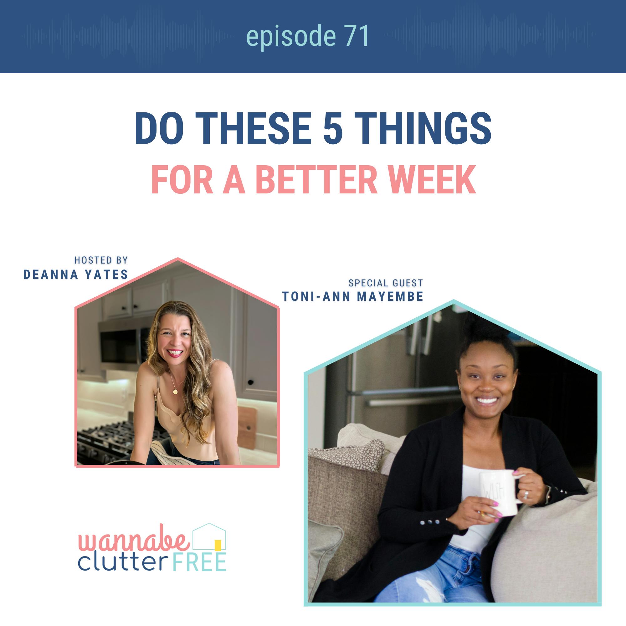 Ep 71: Do These 5 Things for a Better week with Toni-Ann from Real Happy Mom