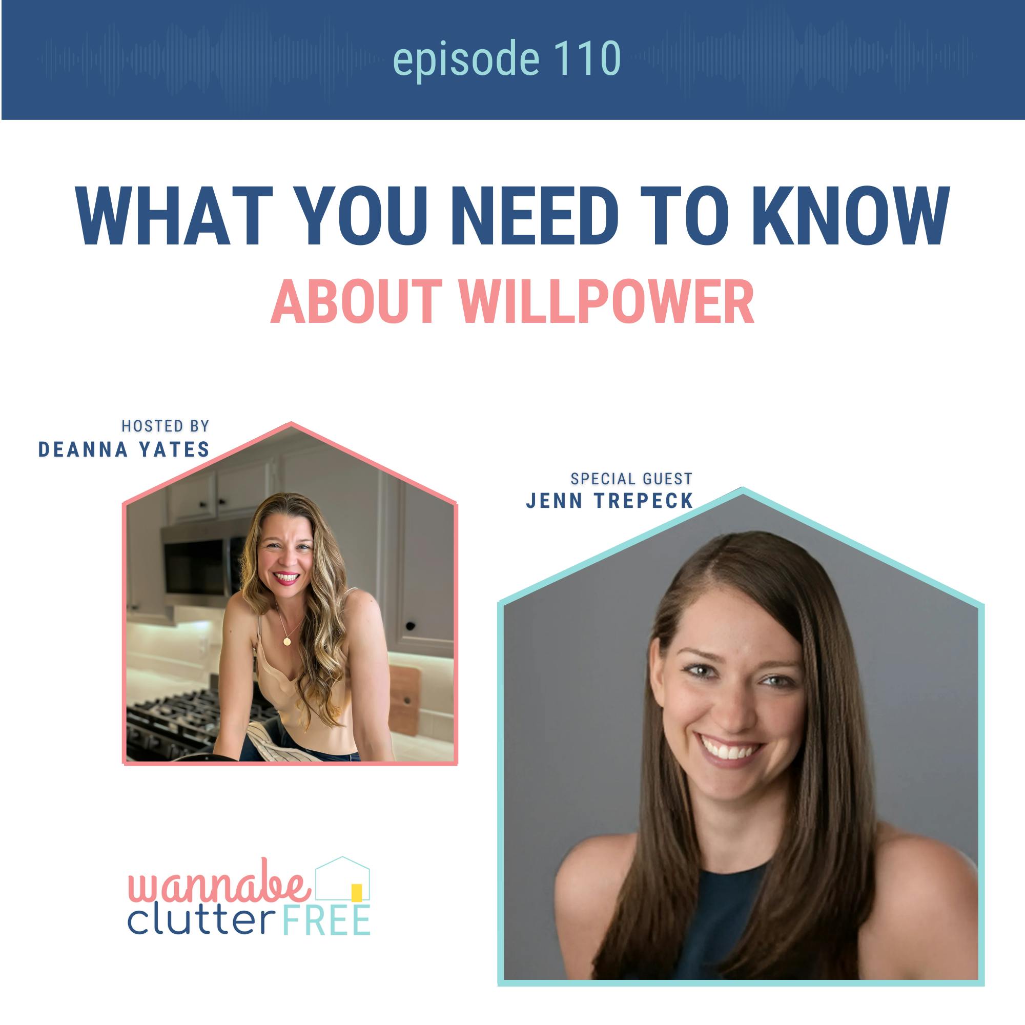 Ep 110: What You Need to Know About Willpower with Jenn Trepeck