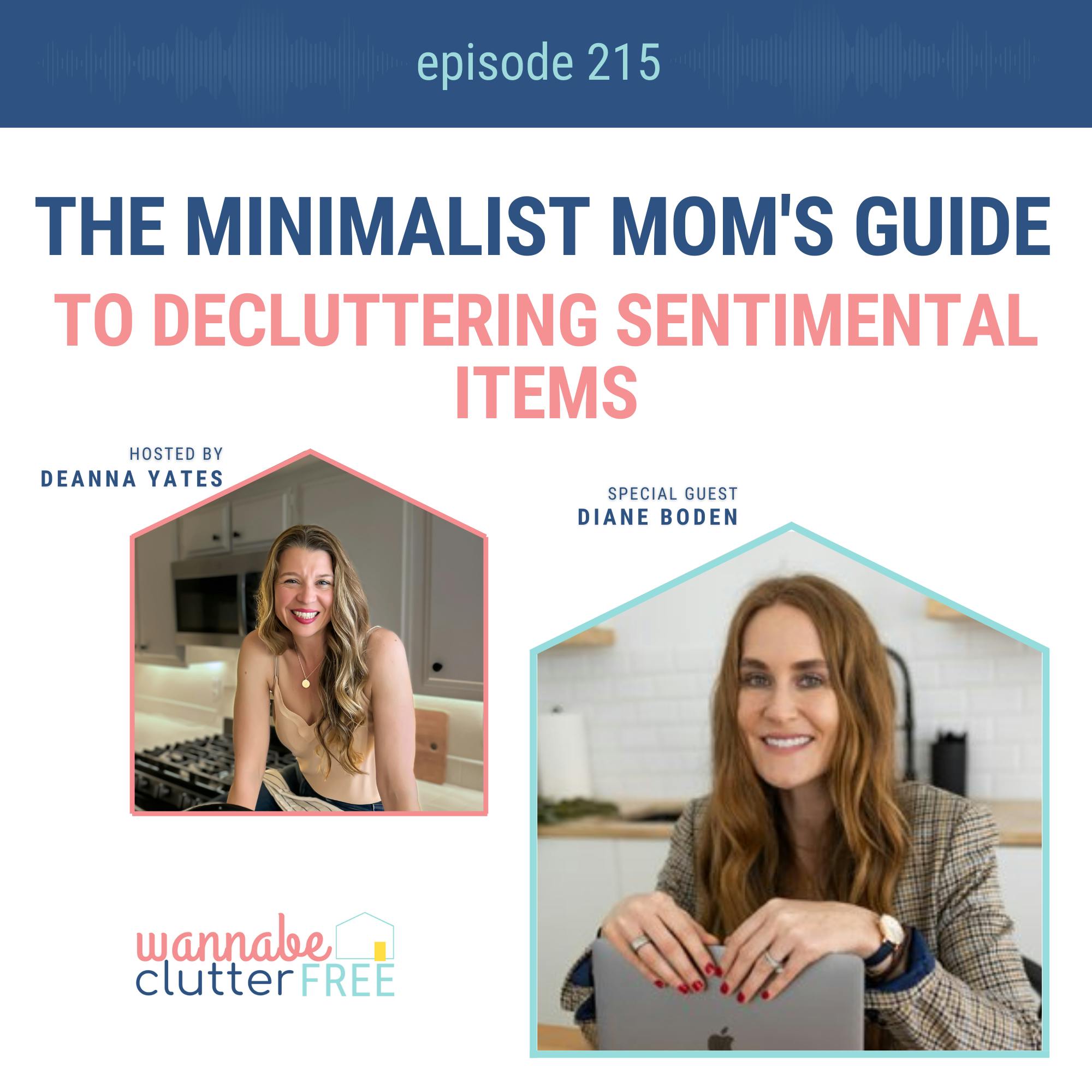 Ep 215: The Minimalist Mom's Guide to Decluttering Sentimental Items with Diane Boden