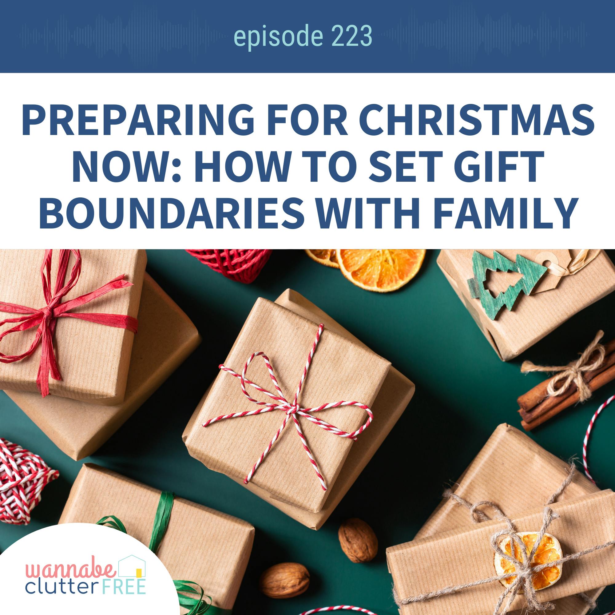 Preparing for Christmas Now: How to Set Gift Boundaries with Family (Ep 223)