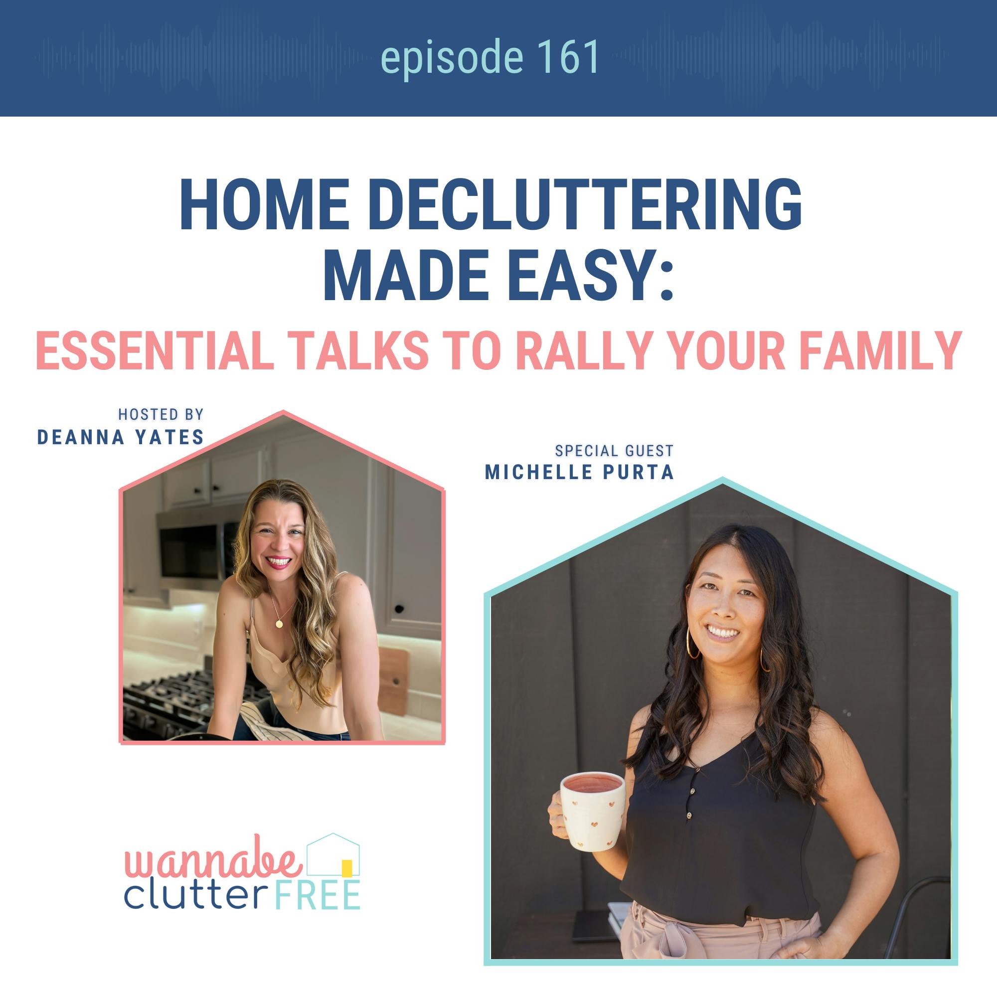 Ep 161: Home Decluttering Made Easy: Essential Talks to Rally Your Family with Michelle Purta