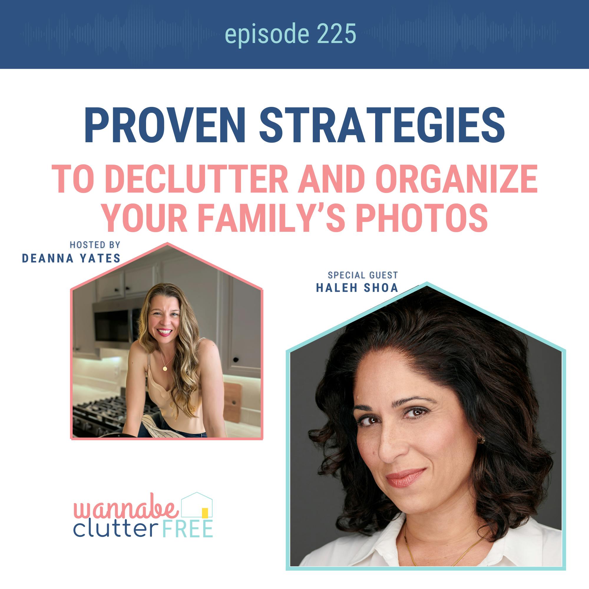 Proven Strategies to Declutter and Organize Your Family’s Photos with Haleh Shoa (Ep 225)