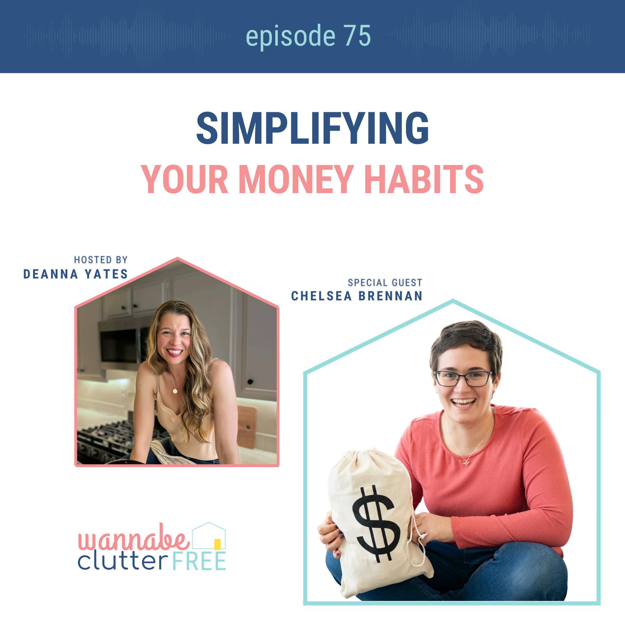 Ep 75: Simplifying Your Money Habits with Chelsea Brennan