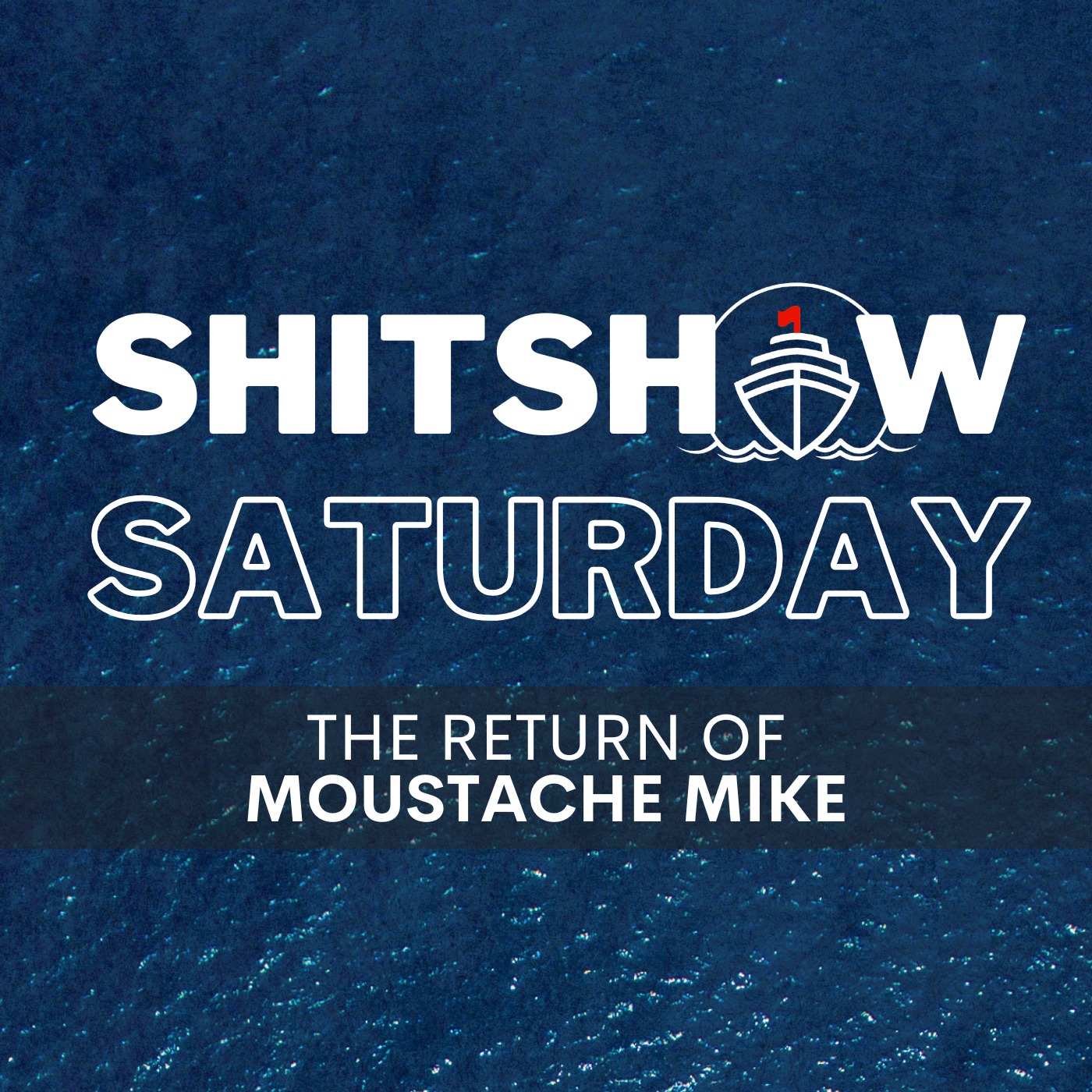 SHITSHOW SATURDAY #213 – The Return of Moustache Mike