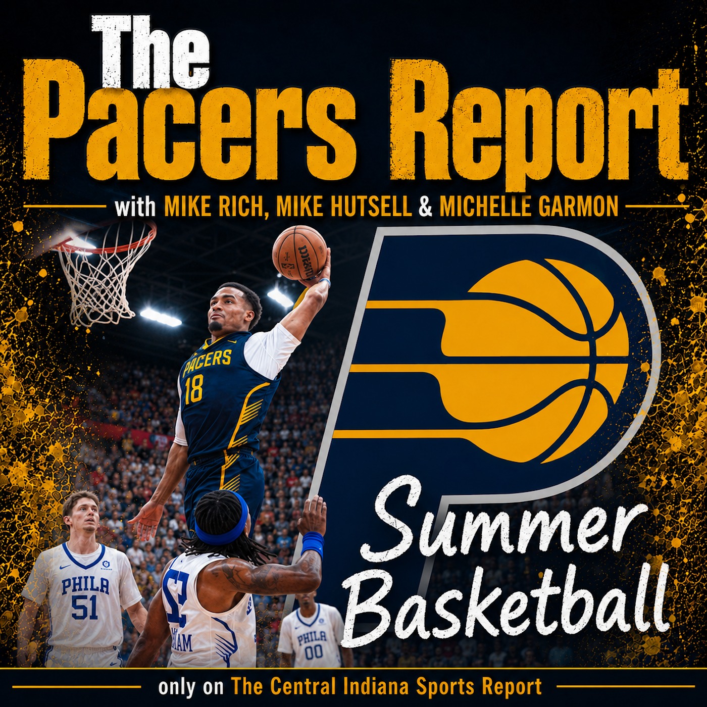 The Pacers Report with Mike Rich, Mike Hutsell & Michelle Garmon (2.303.1) episode artwork