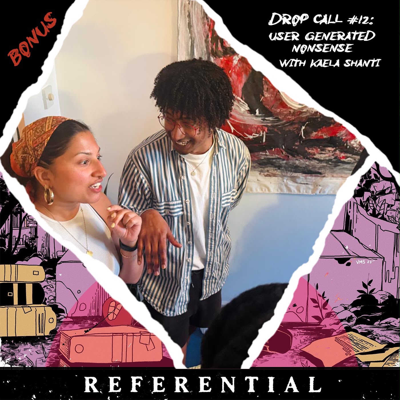 'User Generated Nonsense' (with Kaela Shanti)