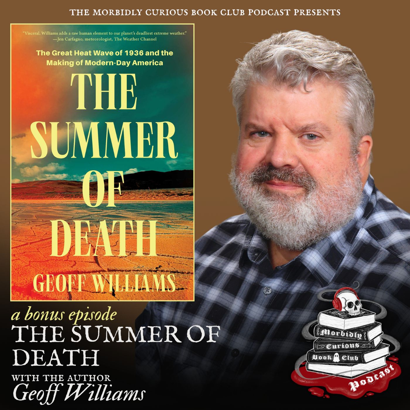 The Summer of Death: The Great Heat Wave of 1936 and the Making of Modern-Day America with the author Geoff Williams (BONUS) episode artwork
