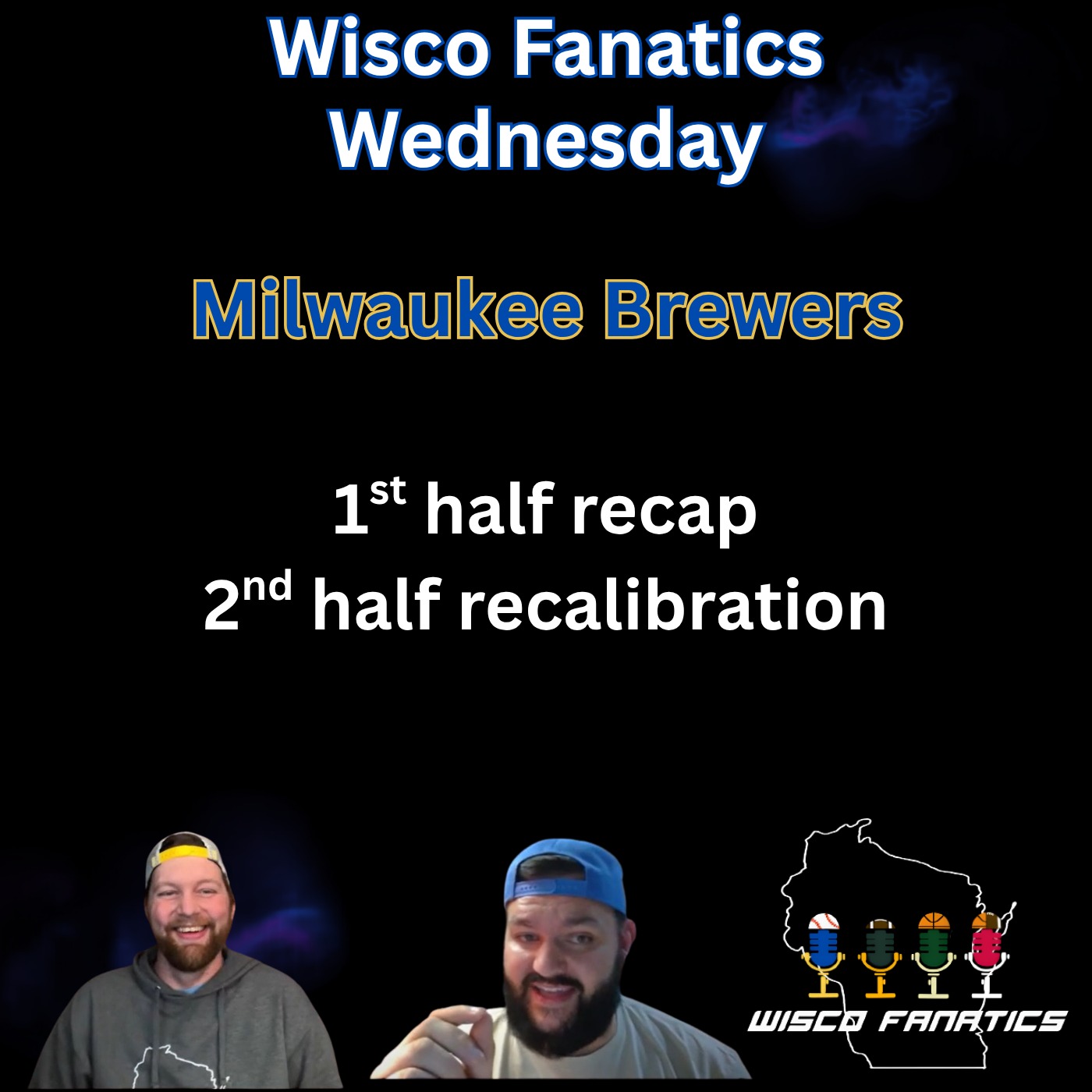 Milwaukee Brewers 1st half recap, 2nd half recalibration episode artwork