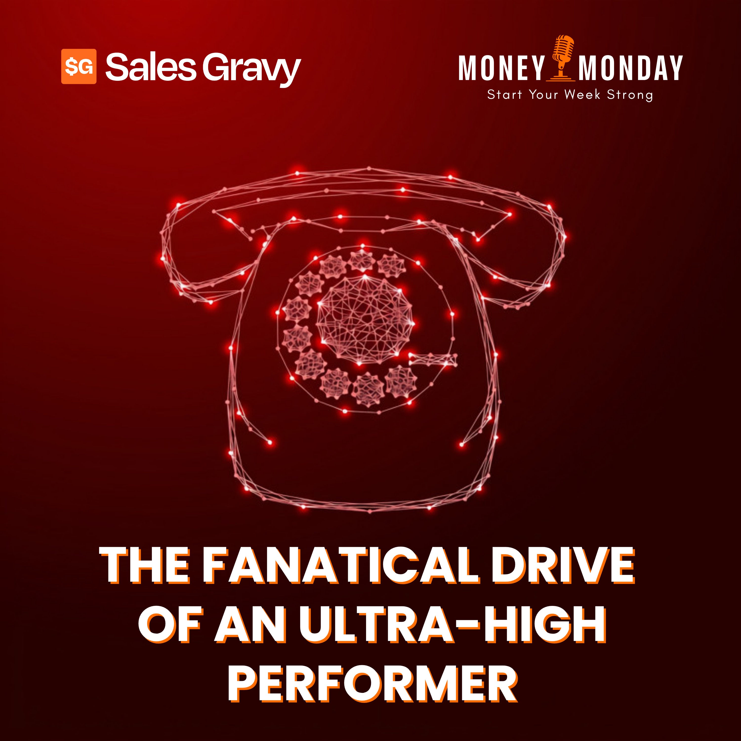 The Fanatical Drive of an Ultra-High Performer (Money Monday)