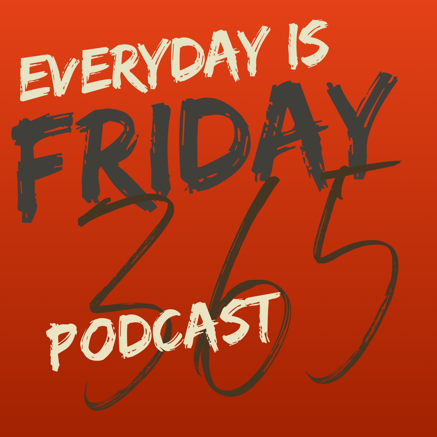 Everyday is Friday 365