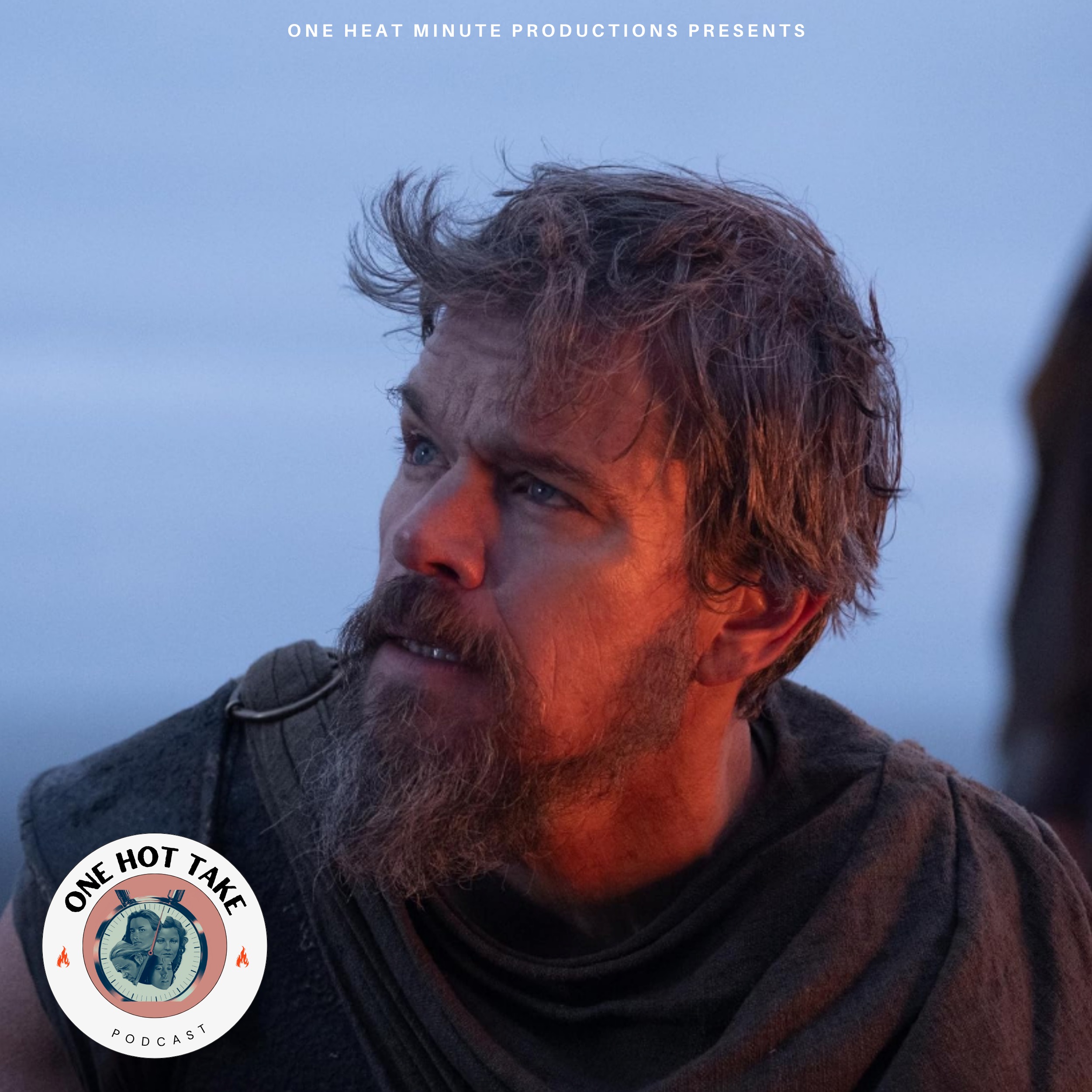 ONE HOT TAKE: The Odyssey w/ Sean Burns & Drew Taylor