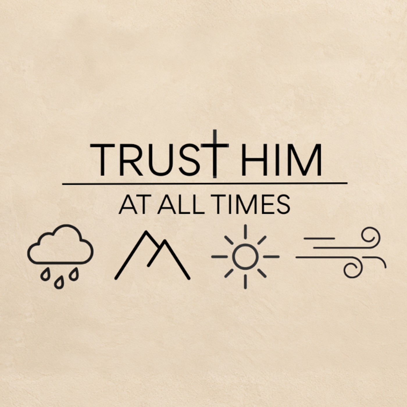 Play Trust Him At All Times · Trusting Him In The Waiting