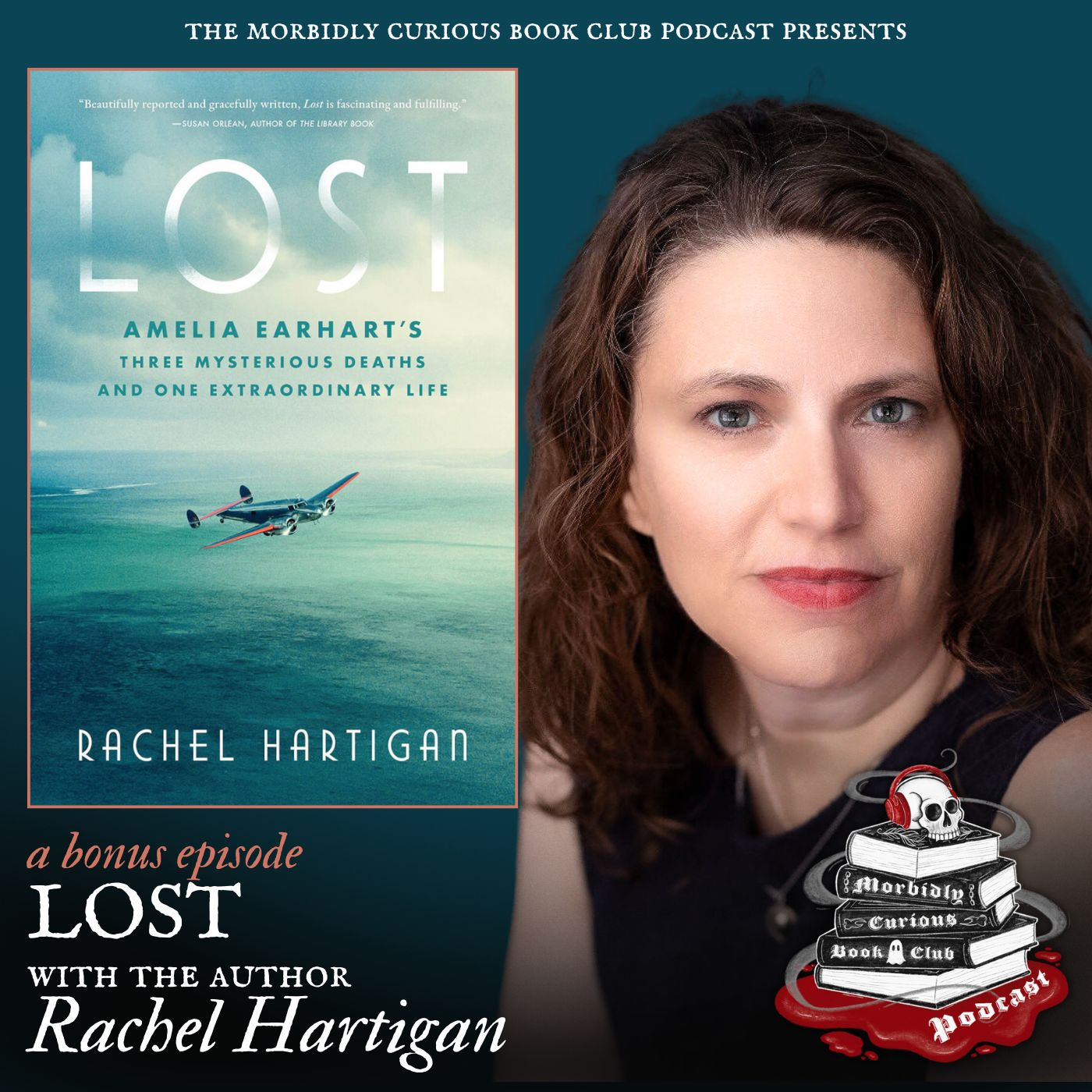 (Bonus) Lost: Amelia Earhart's Three Mysterious Deaths and One Extraordinary Life with the author Rachel Hartigan episode artwork