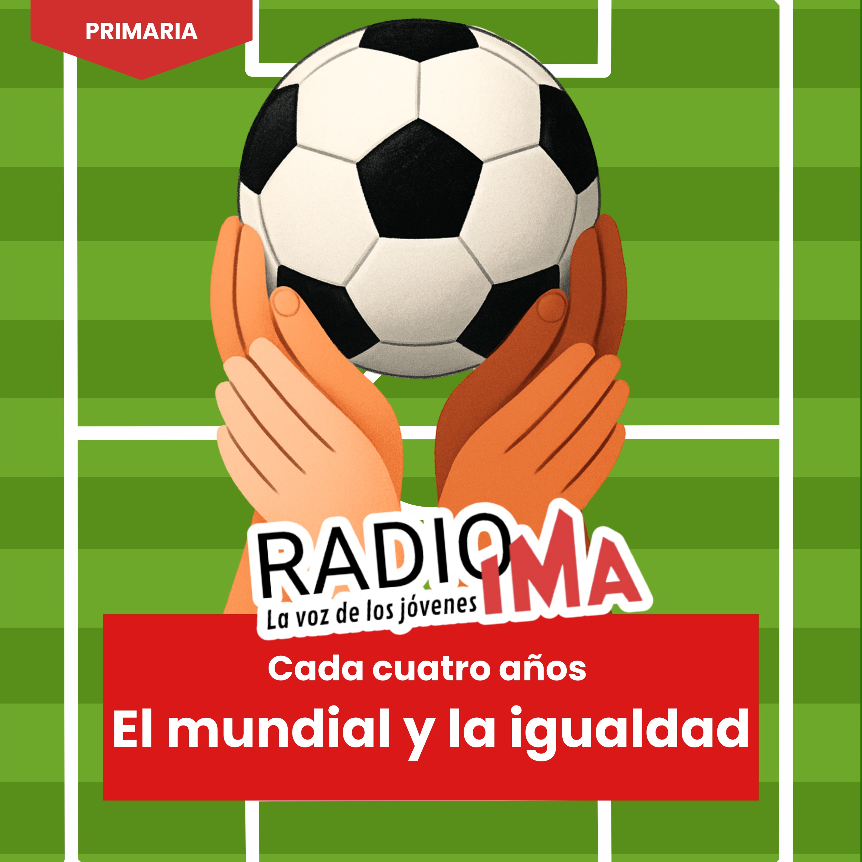 Como cada cuatro años - Fútbol y la igualdad episode artwork