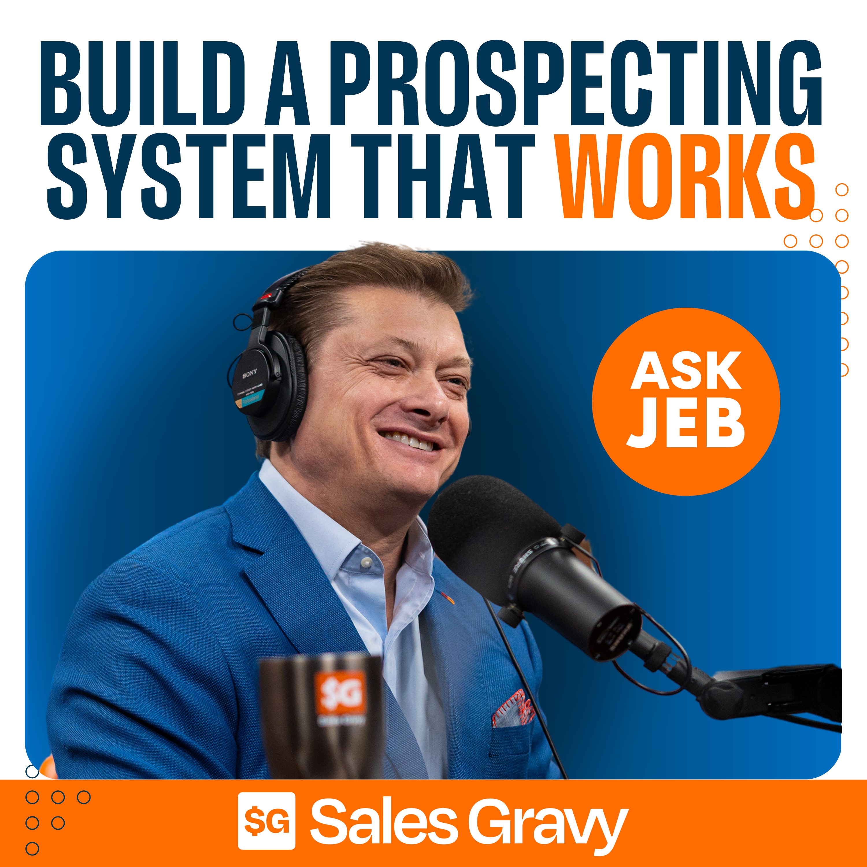 The 3 Tier Prospecting System That Fills Your Pipeline (Ask Jeb)