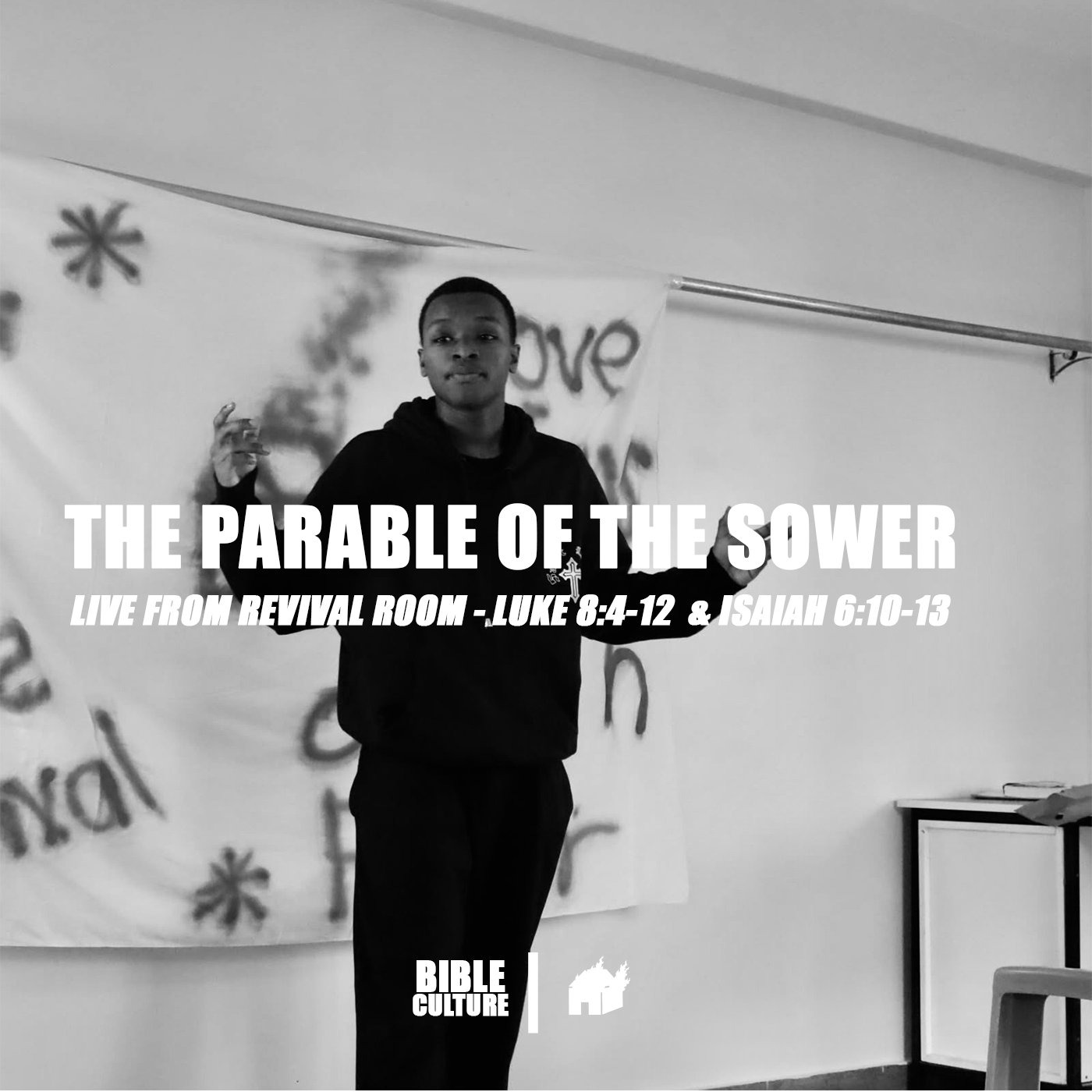 THE PARABLE OF THE SOWER - LUKE 8:4-12 / ISAIAH 6:10-13 LIVE FROM REVIVAL ROOM