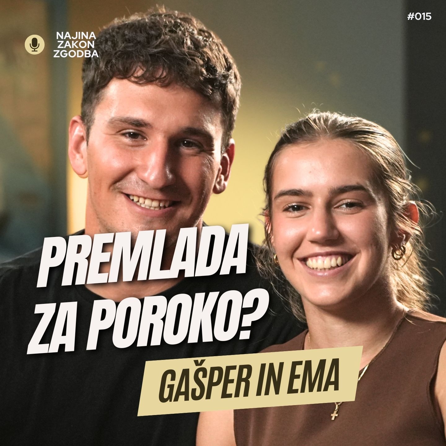 PREMLADA ZA POROKO? - Gašper in Ema | #NajinaZakonZgodba | Podkast #015