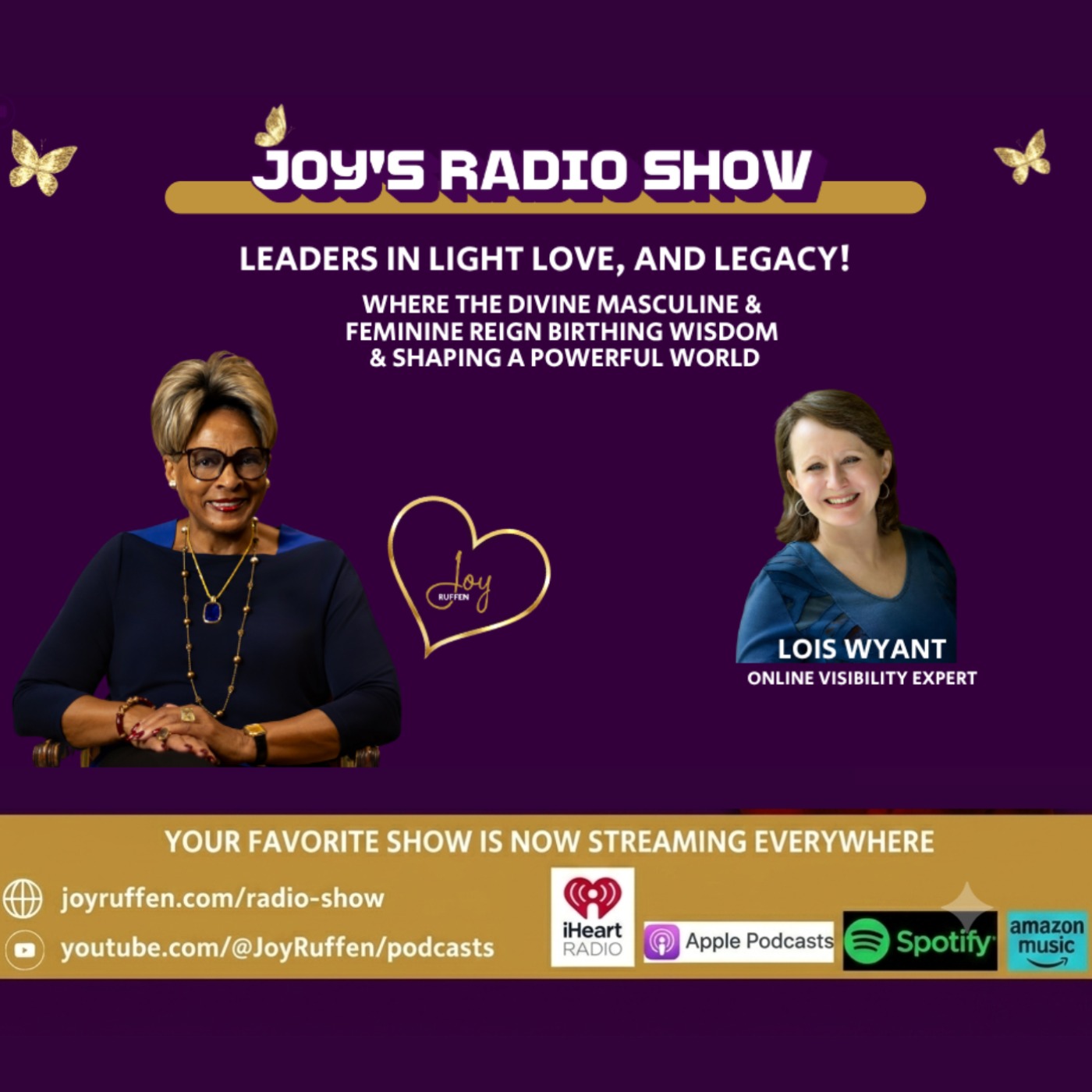 Joy's Radio Show: Leaders in Light, Love, and Legacy with Lois Wyant episode artwork