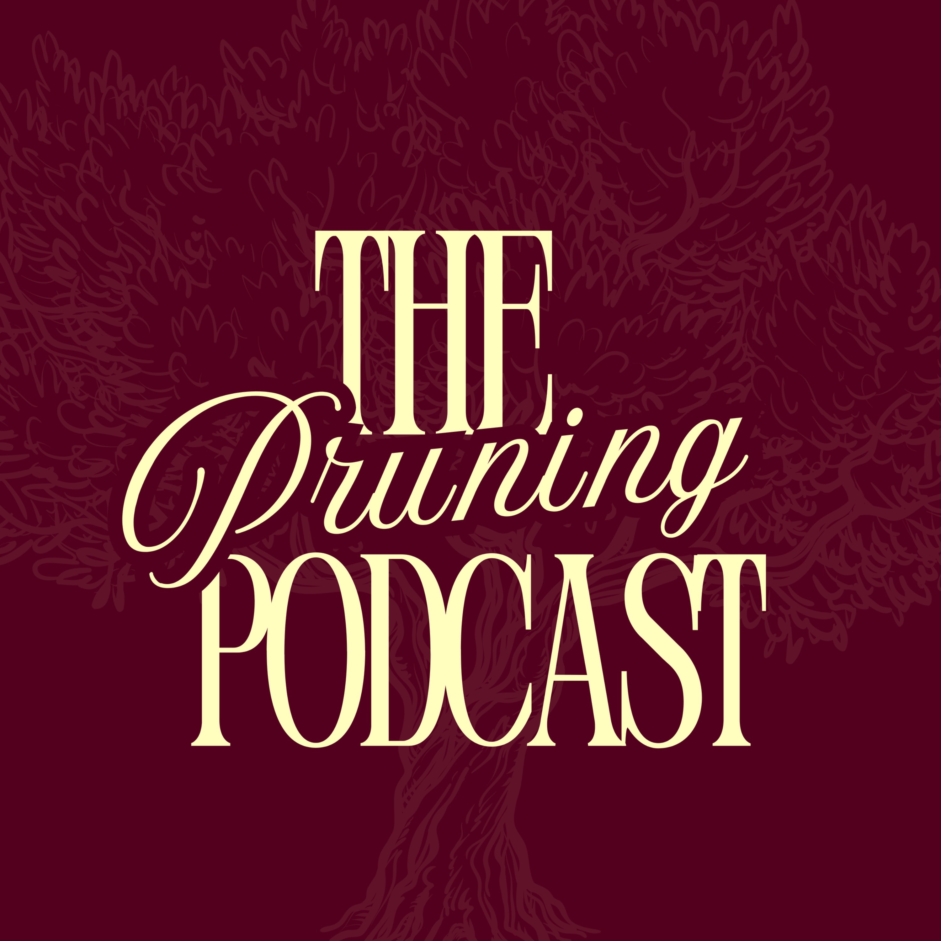 The Pruning Podcast