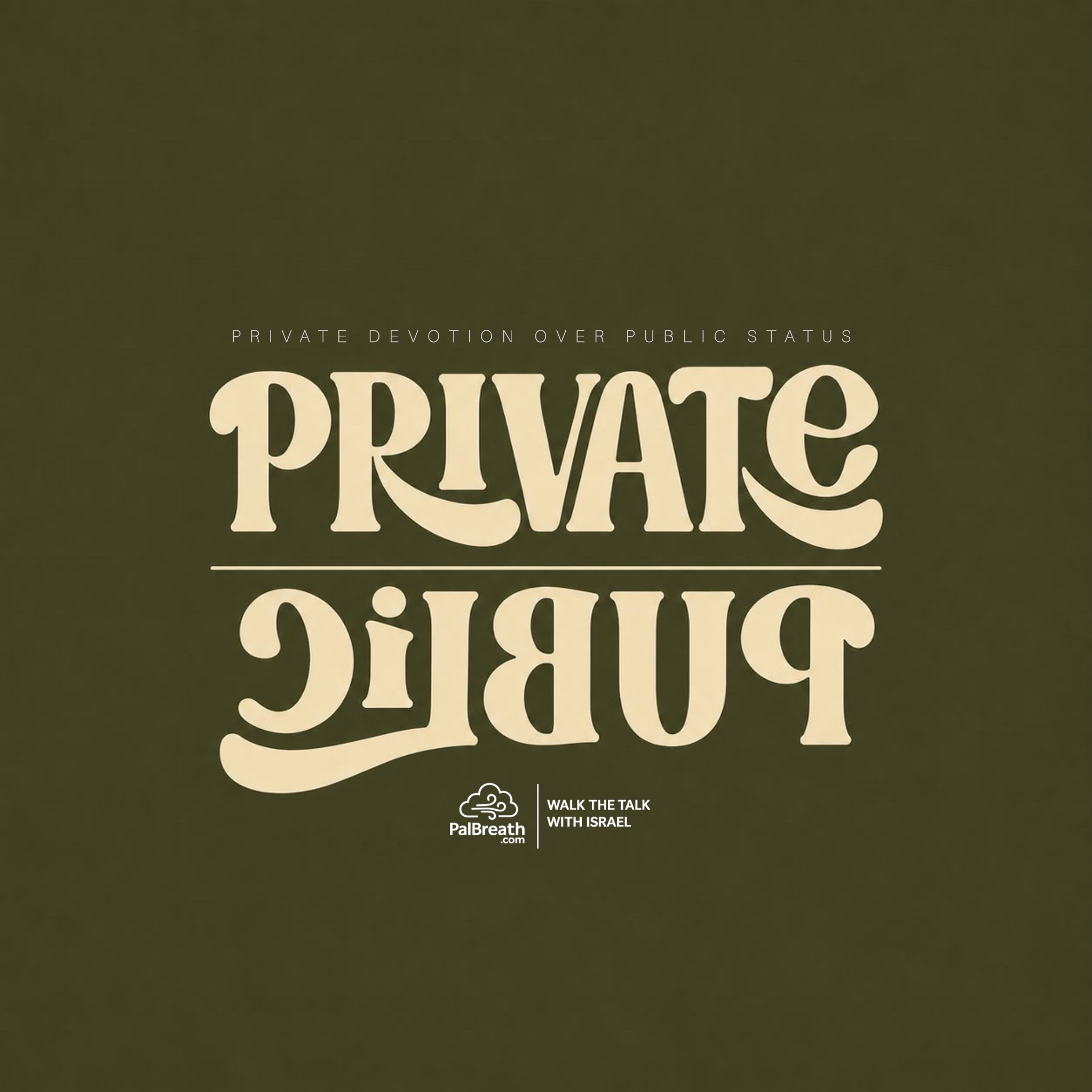 Private Before Public | What God Really Cares About