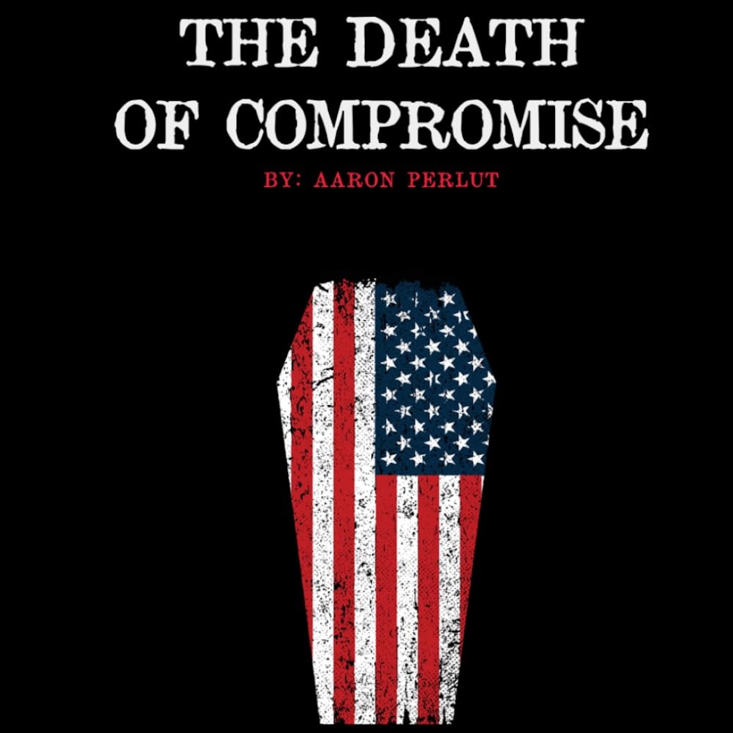 TMOS EXTRA: Aaron Perlut and "The Death of Compromise" episode artwork