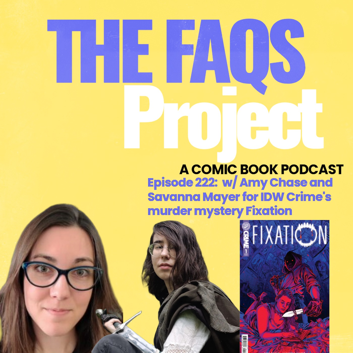 Episode 222: Your Biggest Fan w/ Amy Chase & Savanna Mayer for IDW Crime's Fixation episode artwork