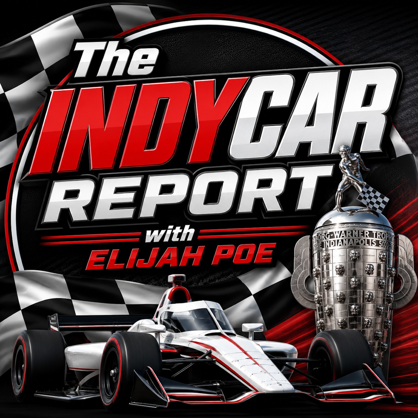 The IndyCar Report with Elijah Poe (2.313.1) episode artwork