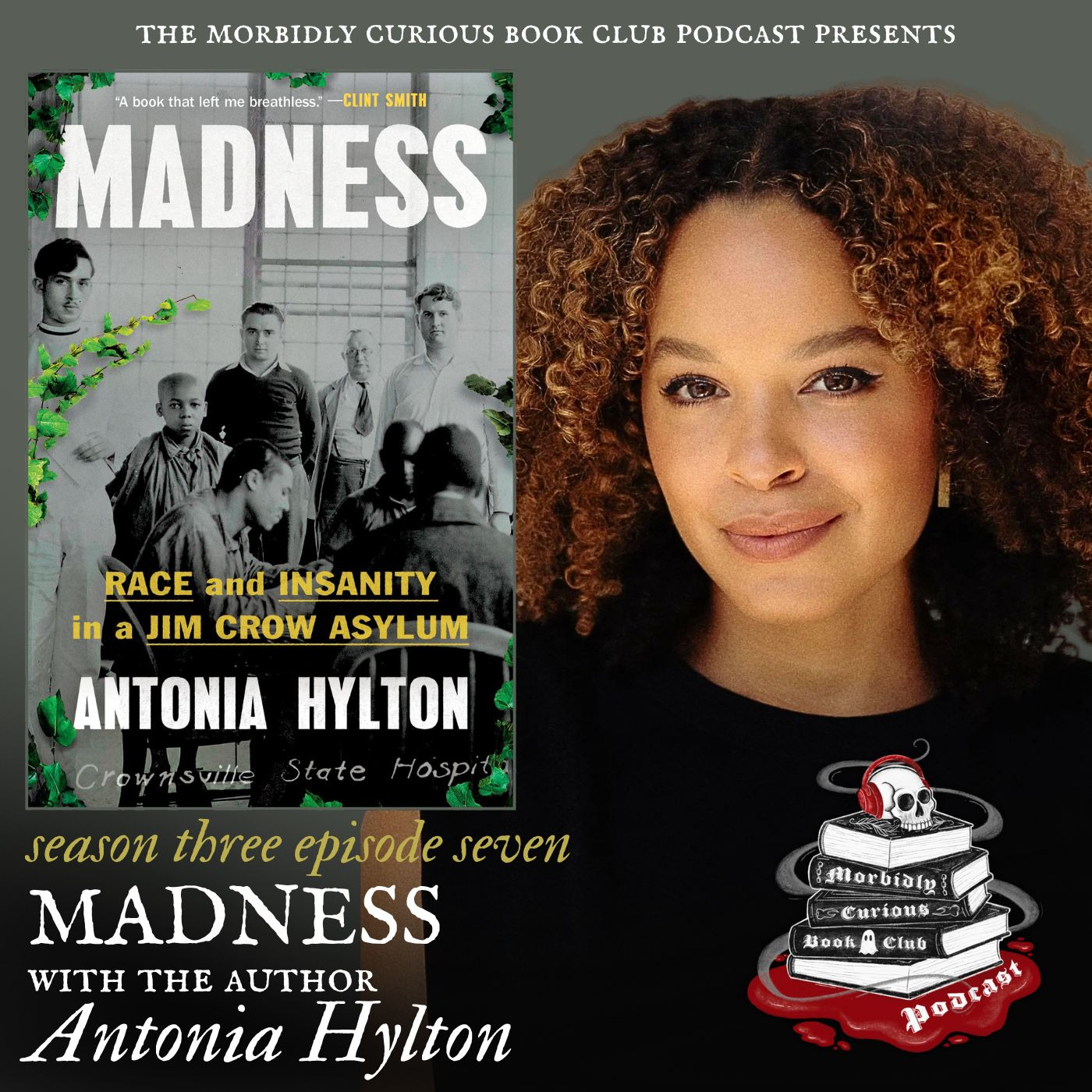 Madness: Race and Insanity in a Jim Crow Asylum with the author Antonia Hylton episode artwork