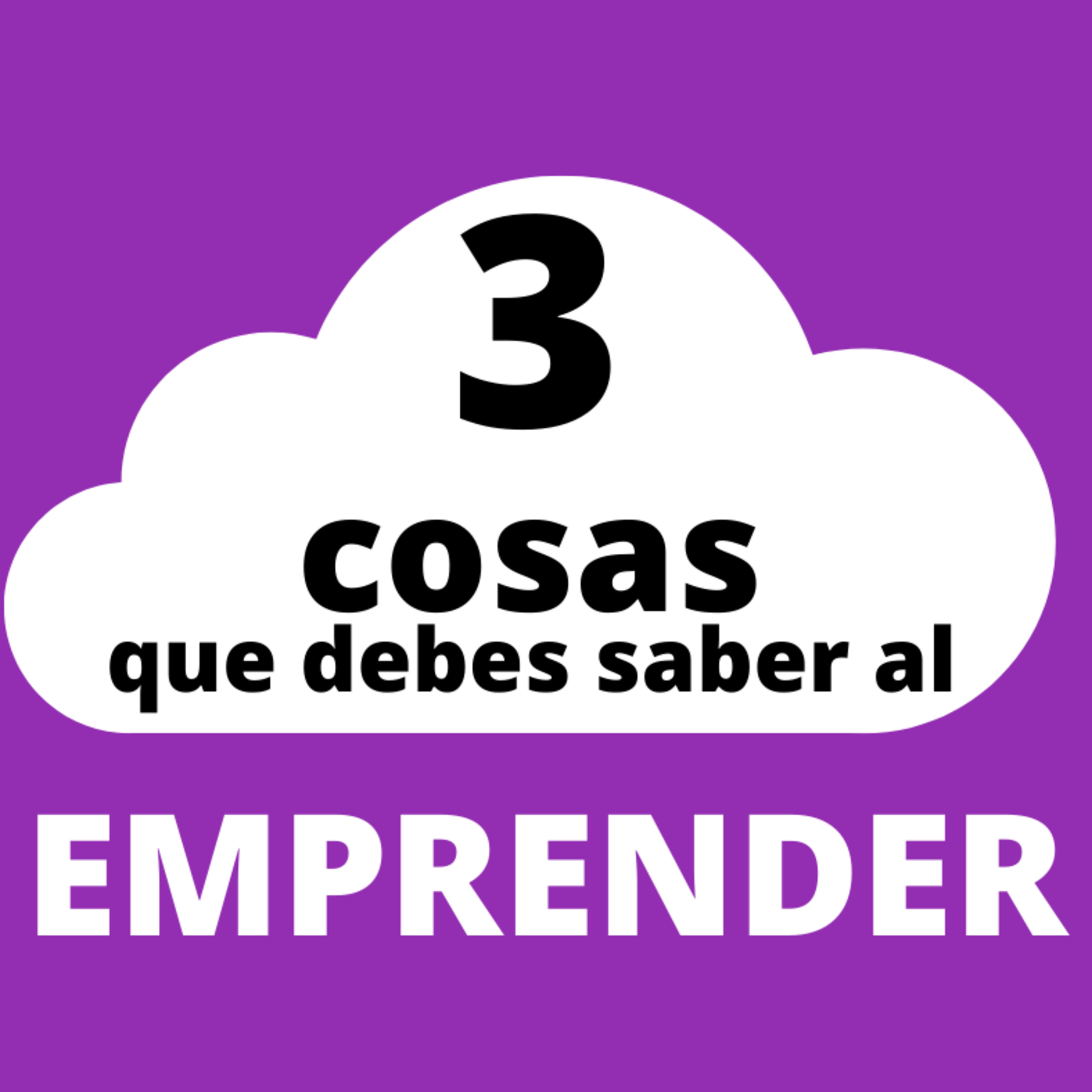 3 cosas que DEBES saber al emprender - Redes Sociales para empresas
