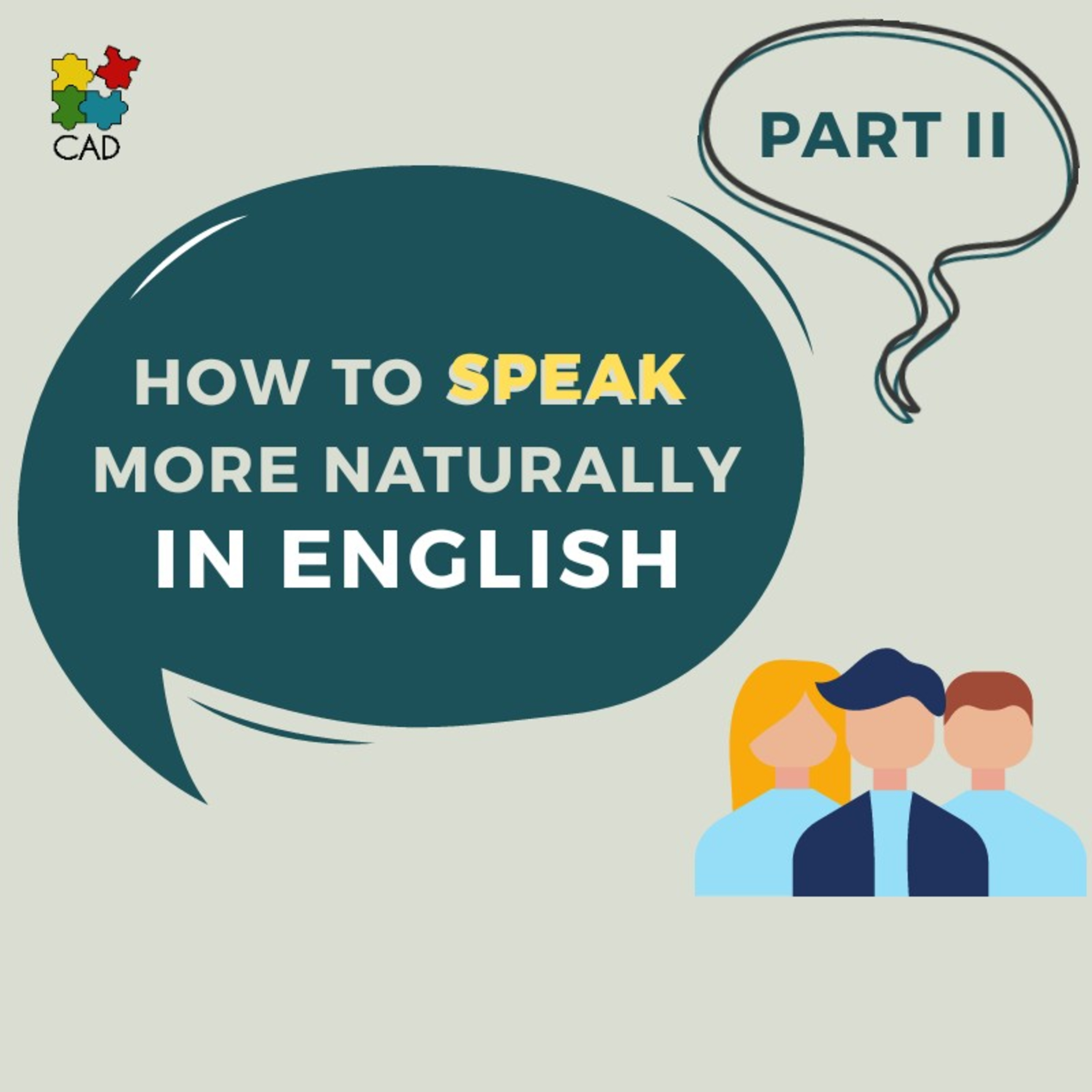 How to Speak more naturally in ENGLISH 💭👤 - Part II