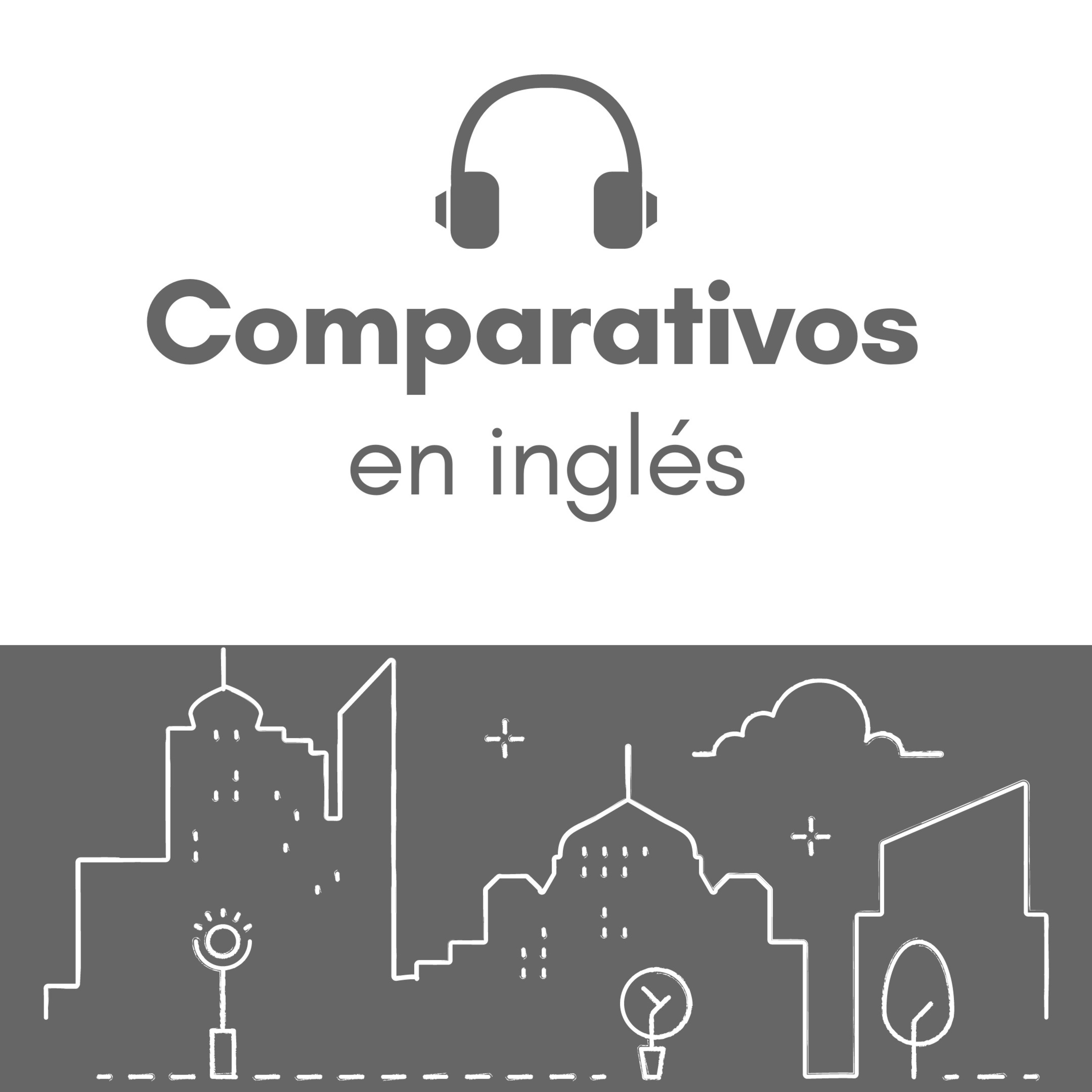 Comparativos en INGLÉS - Aprende Inglés Básico