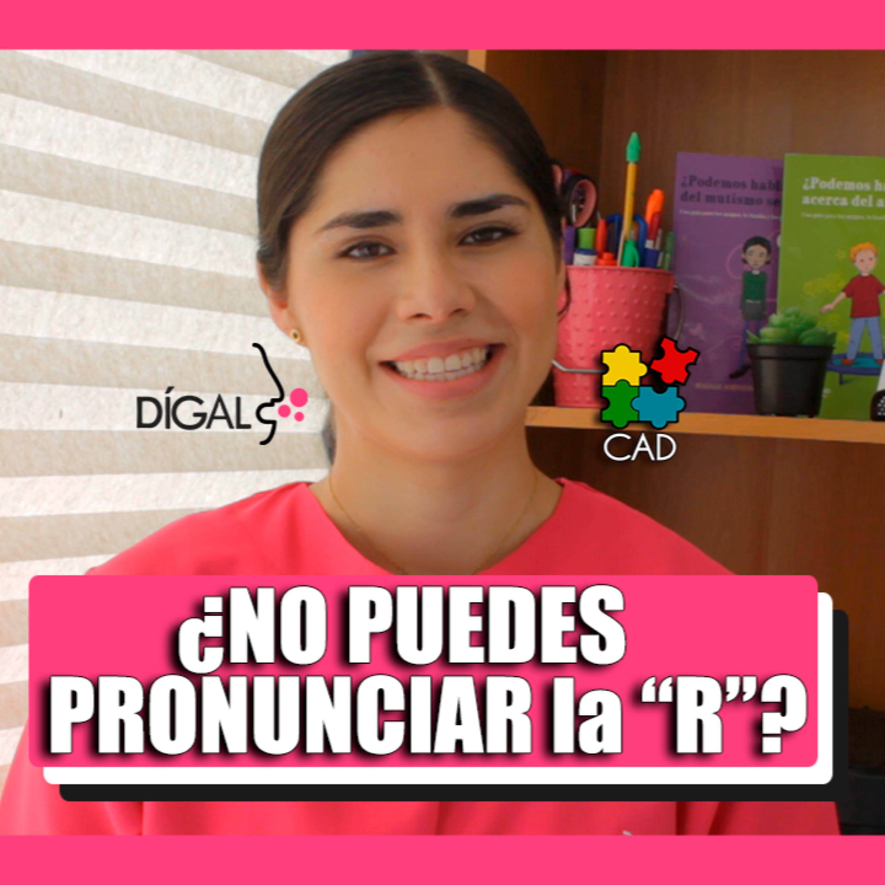 CÓMO pronunciar la R - 👅Terapia de lenguaje con Dígalo - CAD Podcast