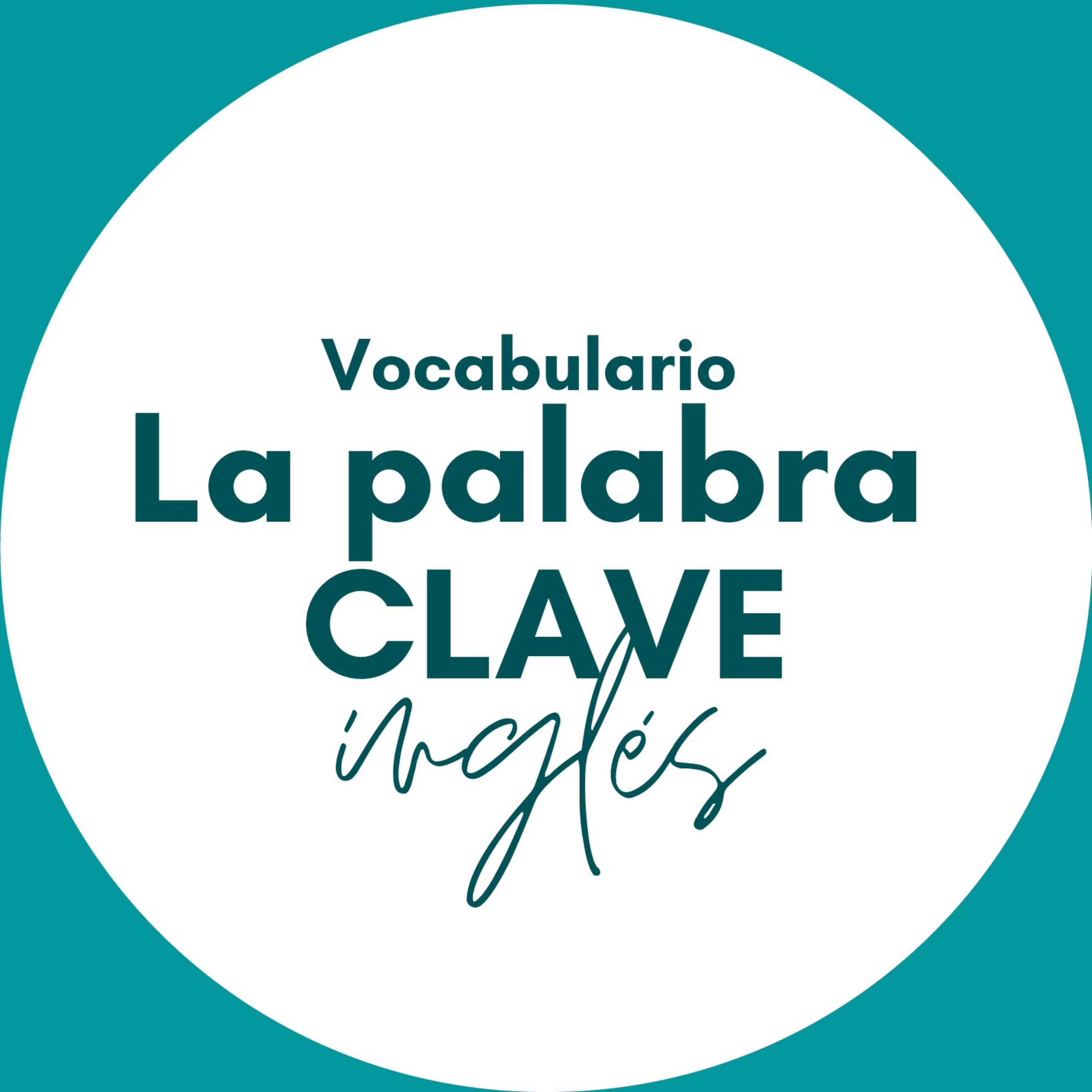 La clave de aprender inglés - VOCABULARIO BÁSICO