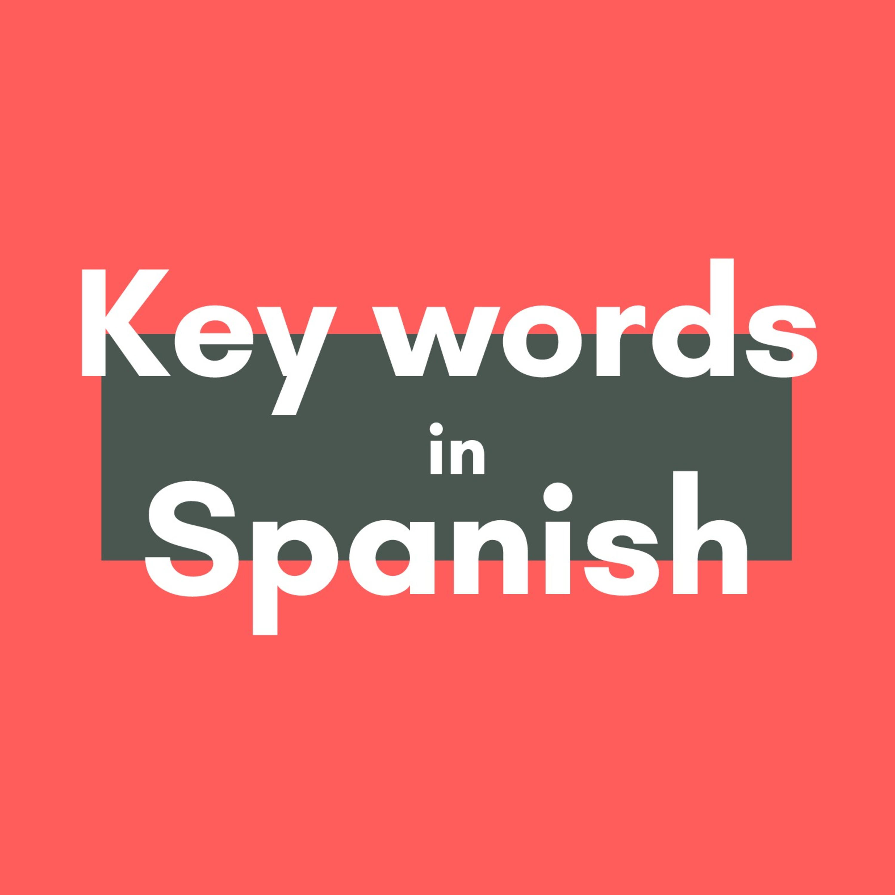 Key word to use in Presente Tense - Learn Spanish