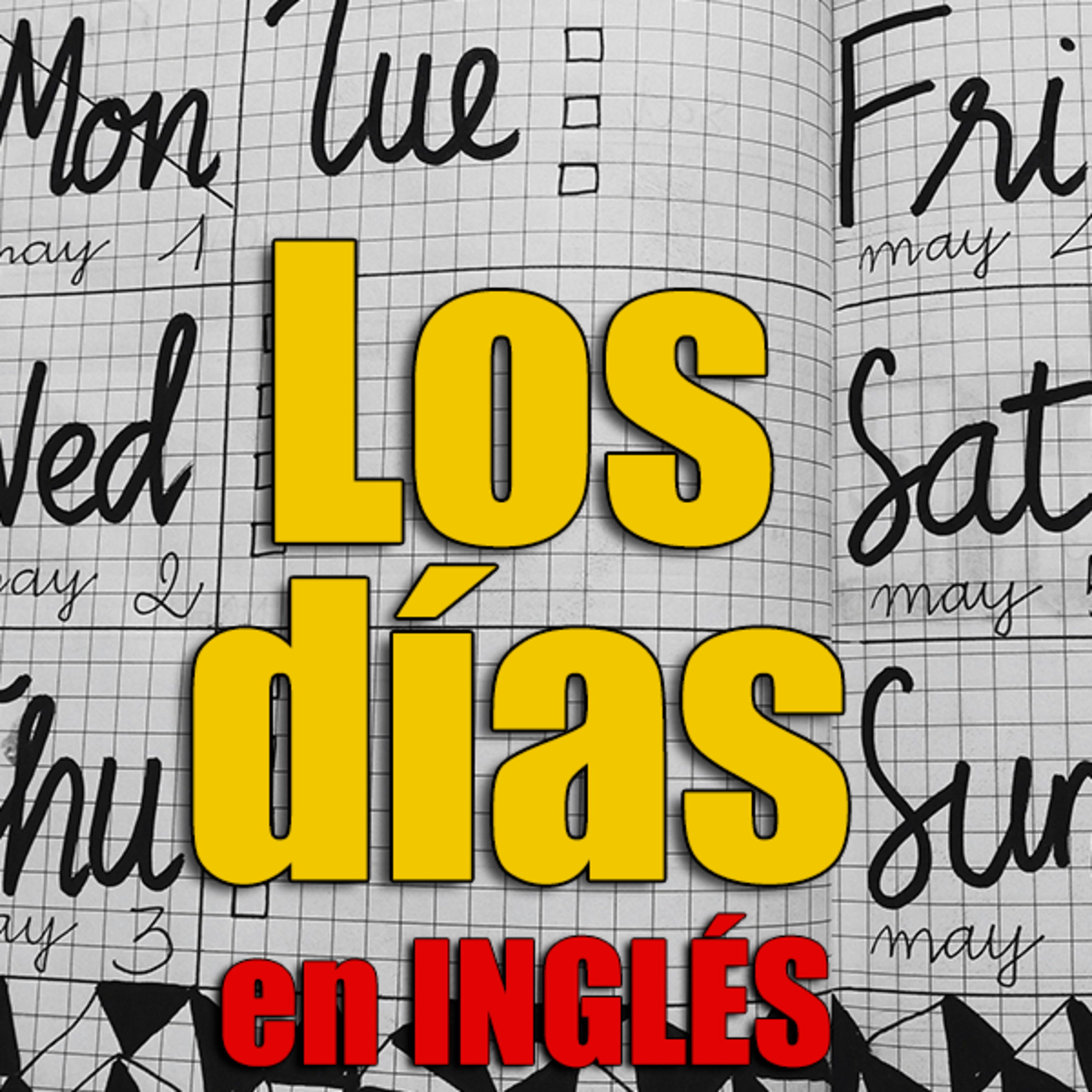 Cómo memorizar los días de la semana en inglés