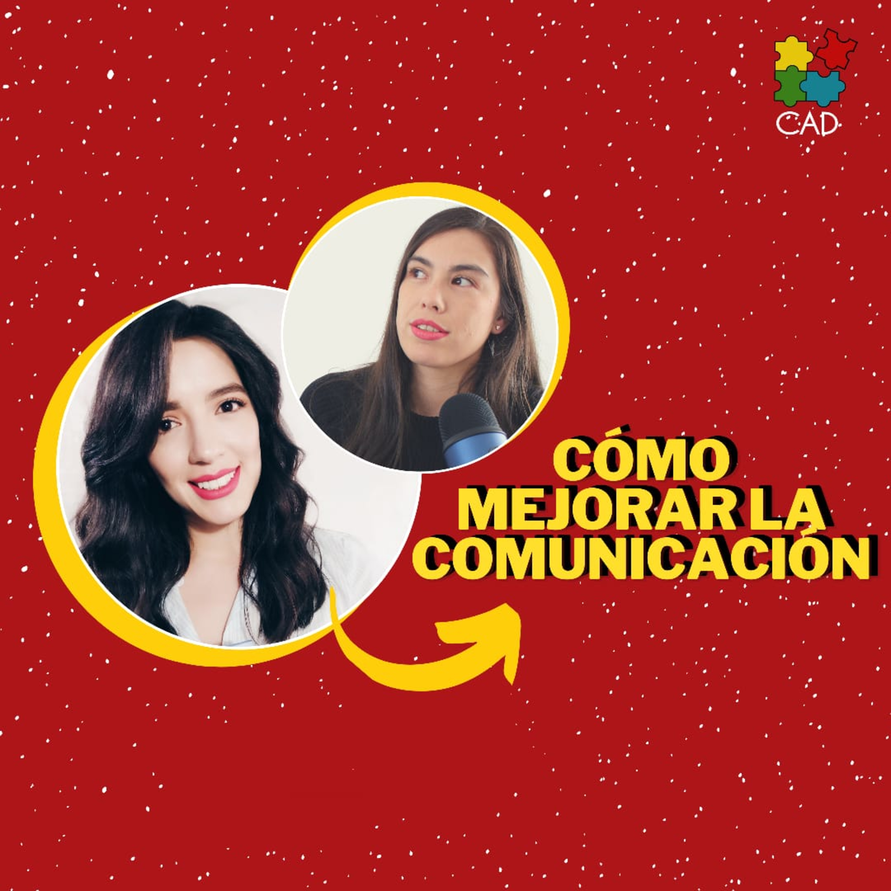 Cómo mejorar la comunicación en mis relaciones interpersonales - Calidad emocional con Daniela Barrera y la Psico. Ximena Aguilar
