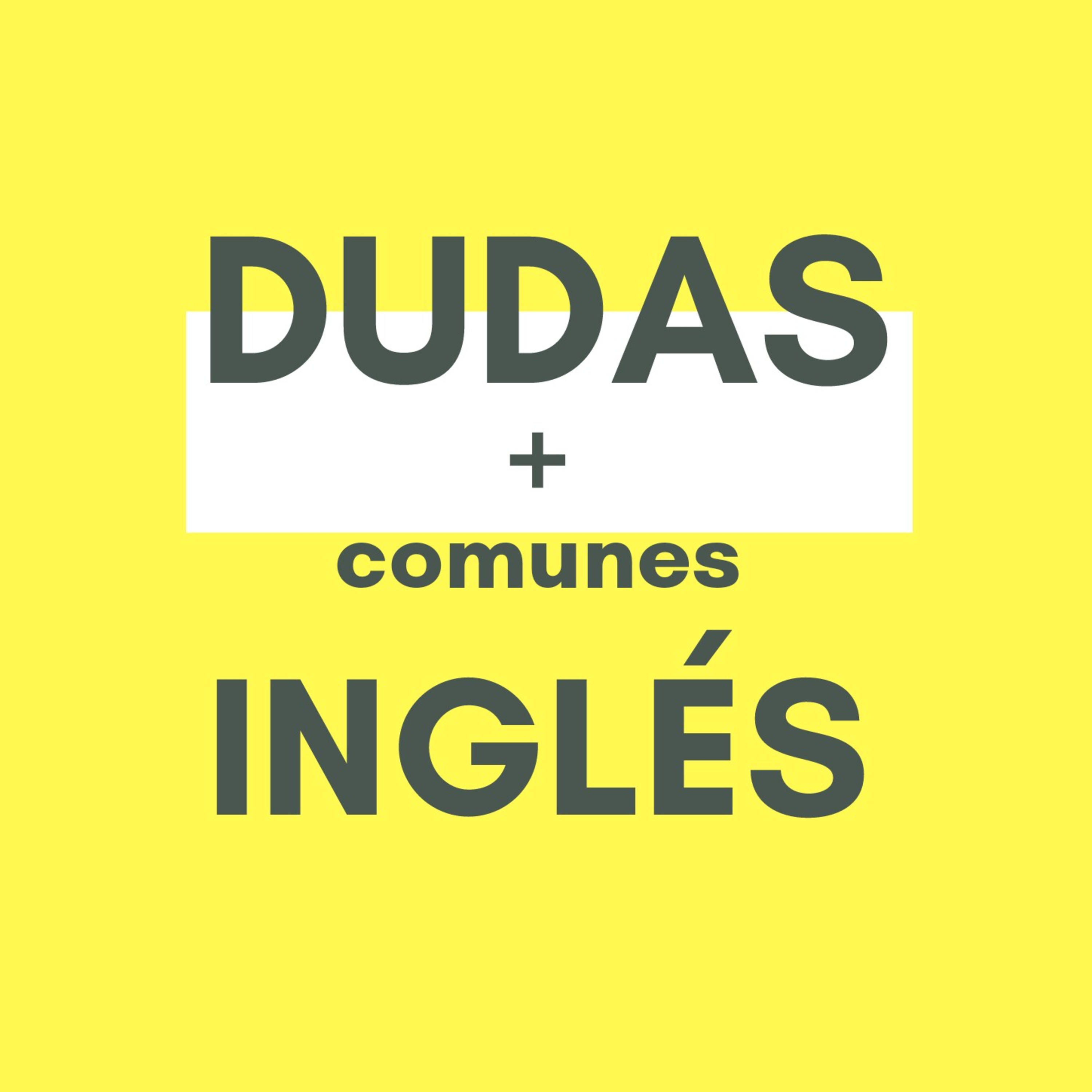 Dudas más comunes del inglés - Cómo aprender ingles basico