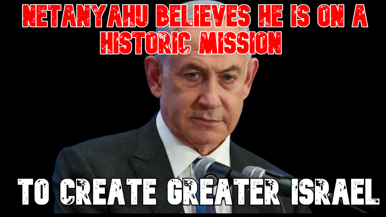 Netanyahu Believes He Is on a Historic Mission to Create Greater Israel episode artwork