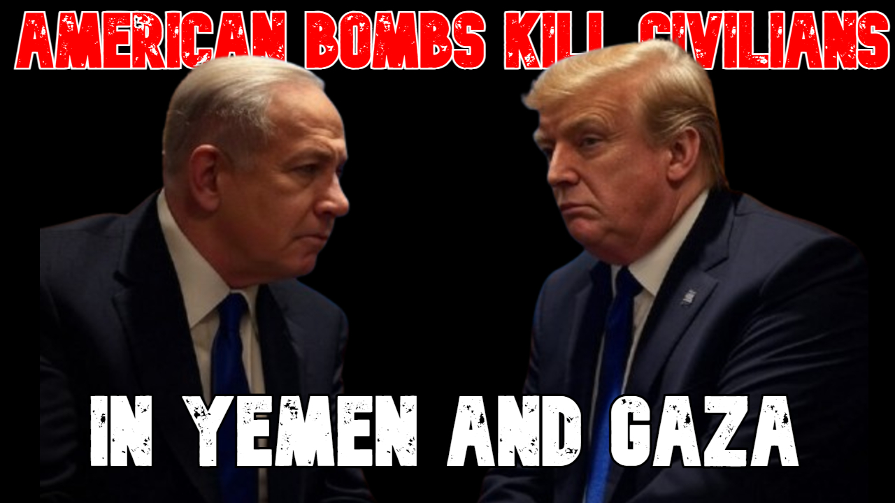 American Bombs Kill Civilians in Yemen and Gaza episode artwork