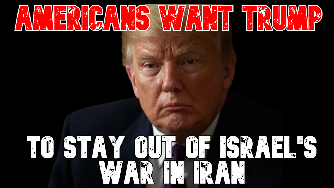 Americans Want Trump To Say Out of Israel's War in Iran episode artwork
