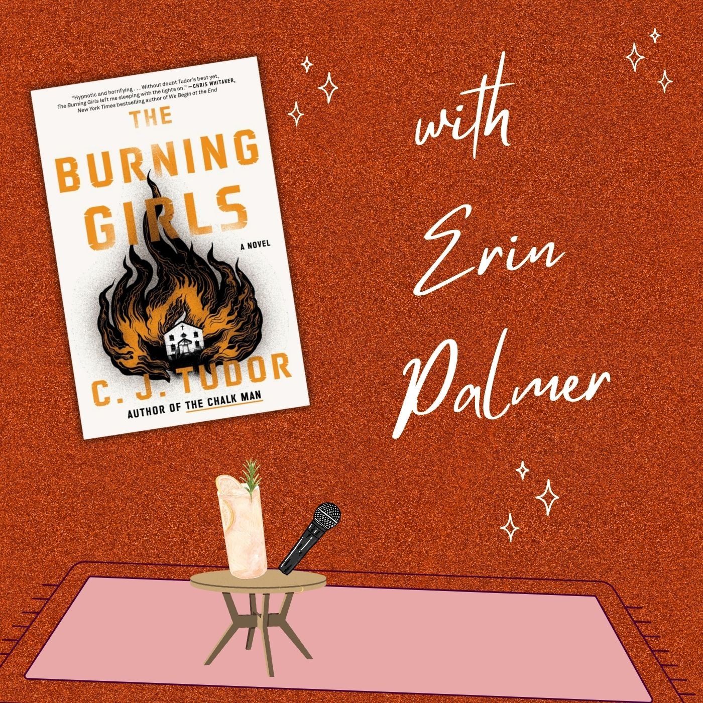The Burning Girls by CJ Tudor with Erin Palmer