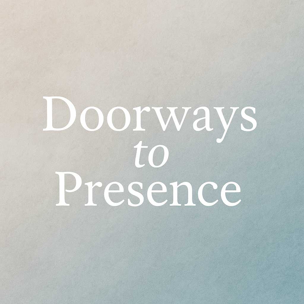 Episode 20 ~ Doorways to Presence episode artwork