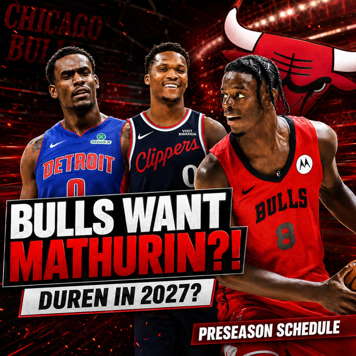 Bulls Join Bennedict Mathurin Race?! Duren/Watson 2027 Plans, Jalen Smith Trade Buzz & Preseason