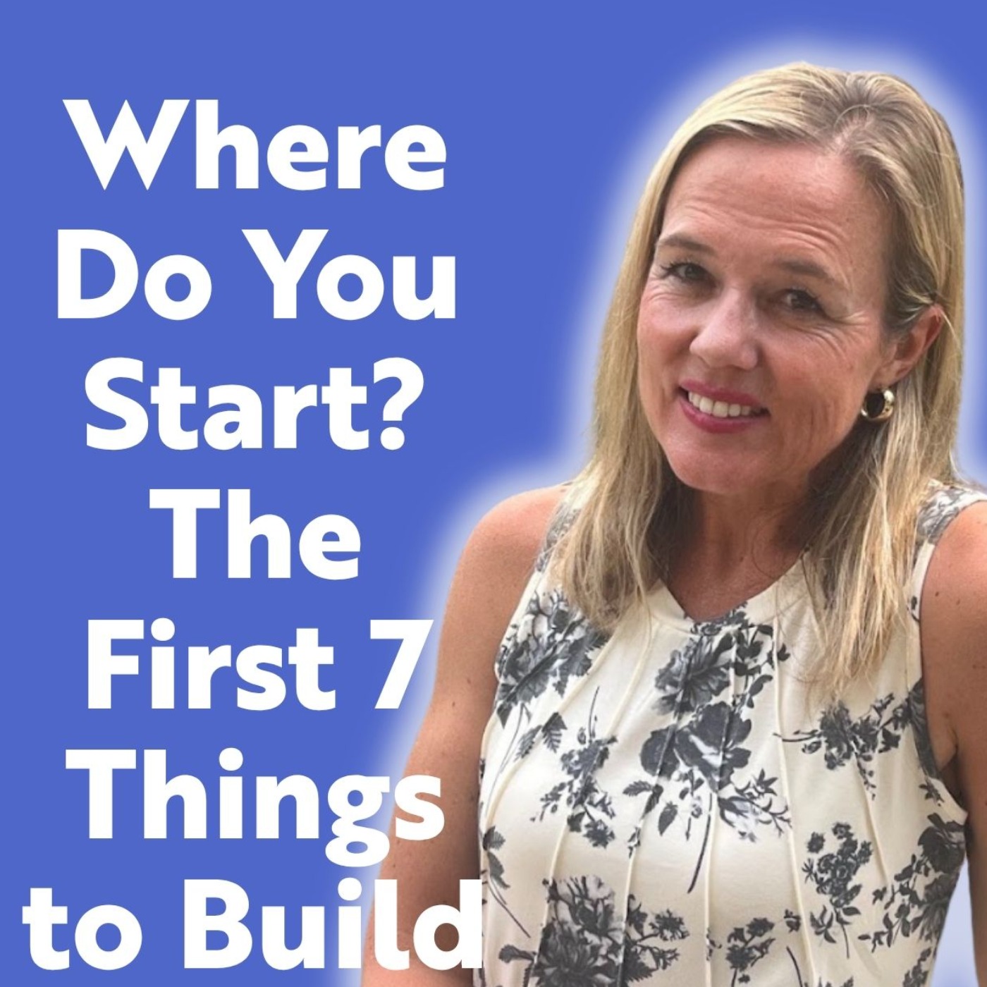 Where do you start? The first 7 things to build in a student-driven classroom episode artwork