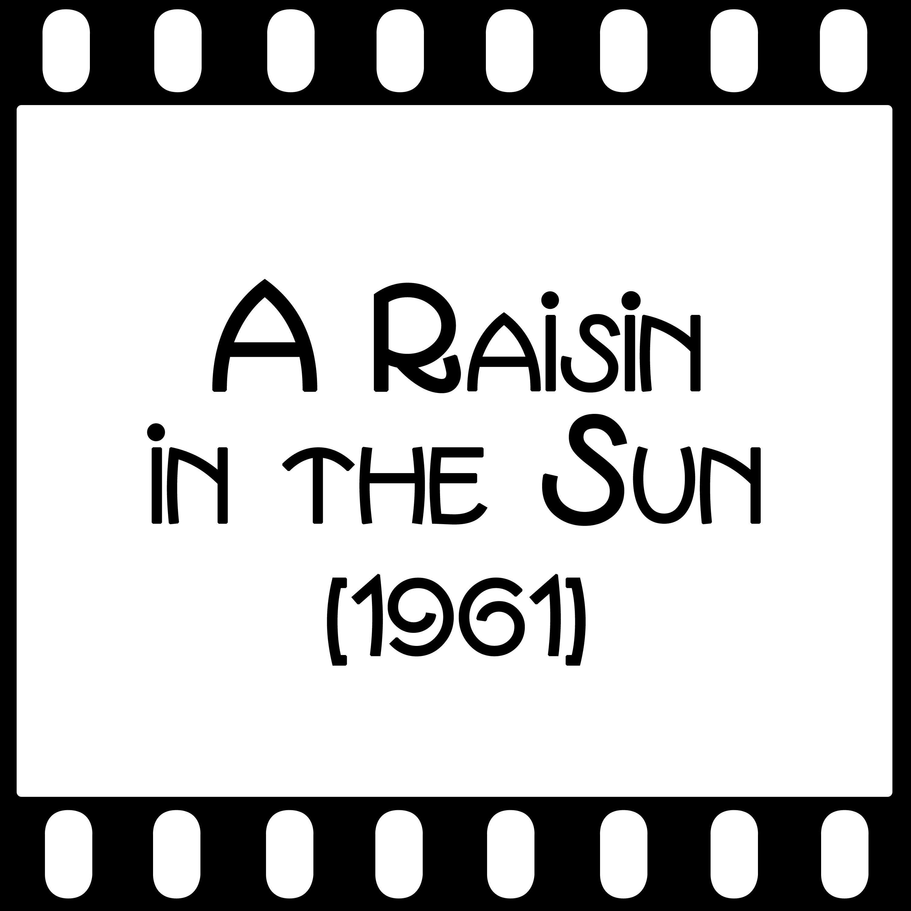 Episode 119 "A Raisin in the Sun" (1961) episode artwork